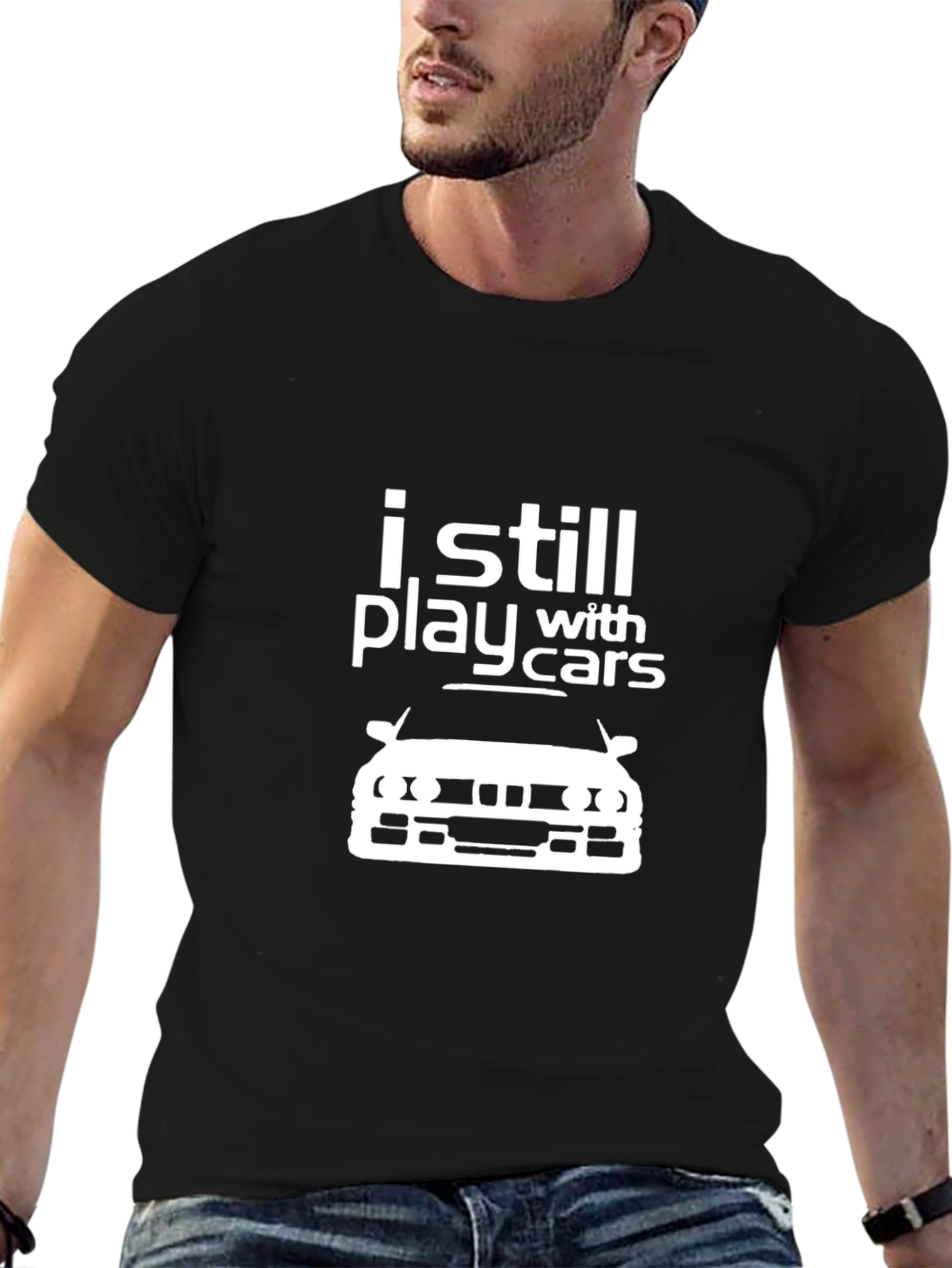 I Still Play With Cars T-Shirt - Automotive Enthusiast