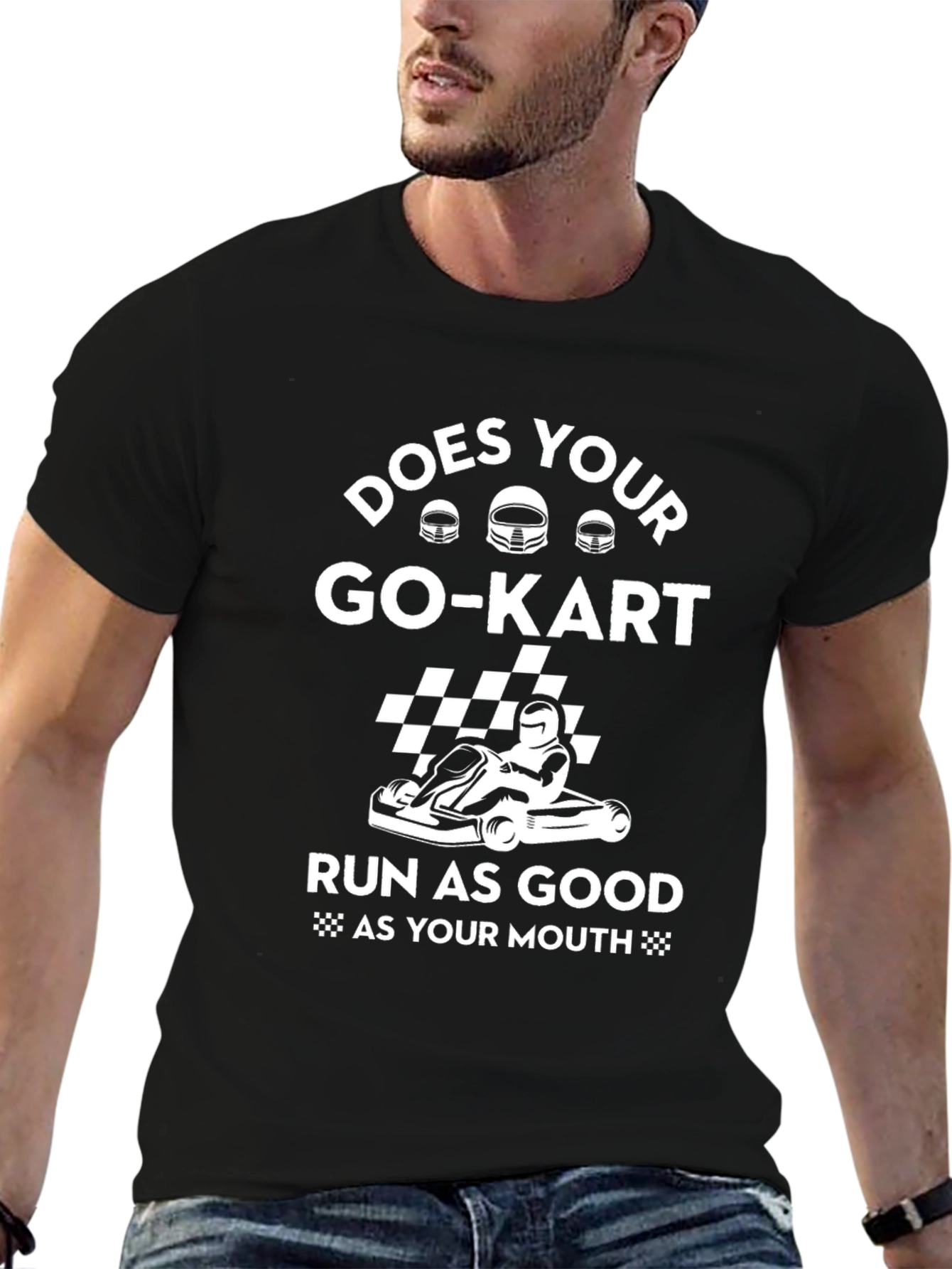 Does Your Go-Kart T-Shirt - Funny Racing Tee