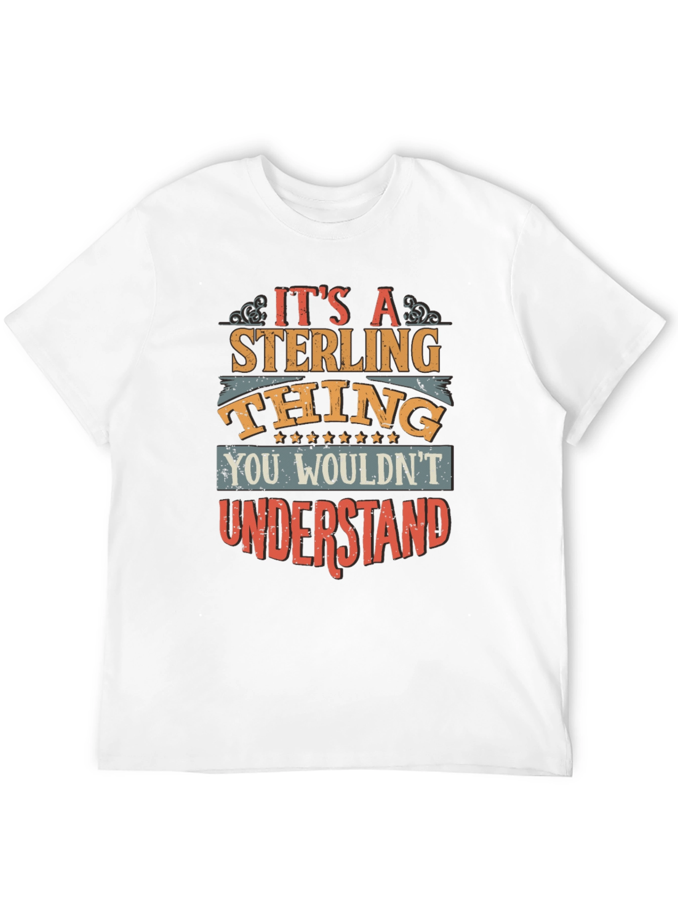 Its A Sterling Thing T-Shirt