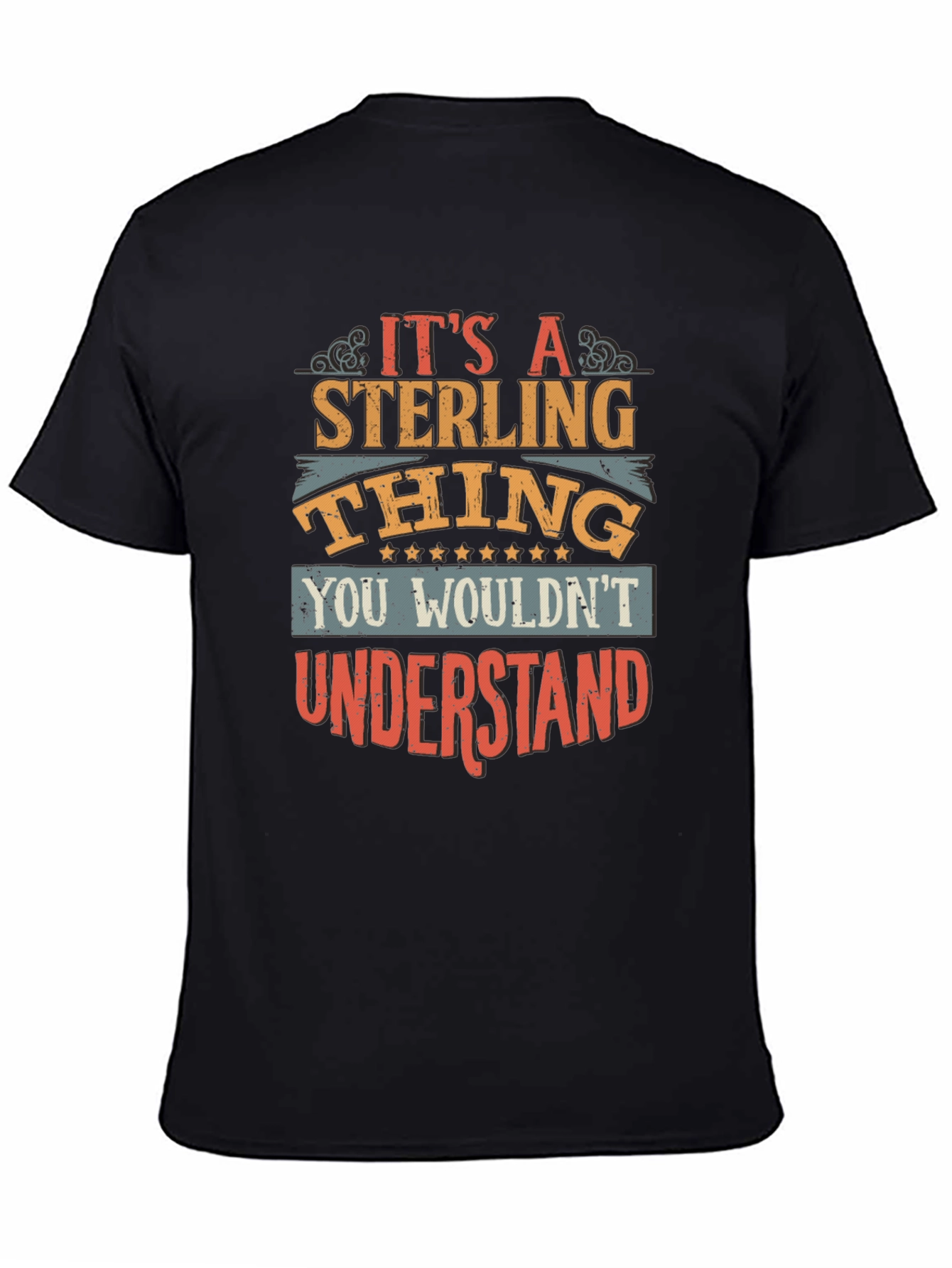 Its A Sterling Thing T-Shirt