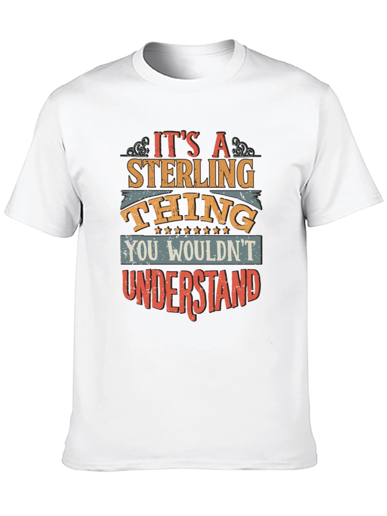 Its A Sterling Thing T-Shirt