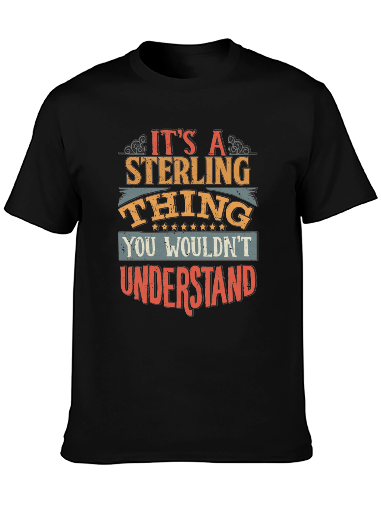 Its A Sterling Thing T-Shirt