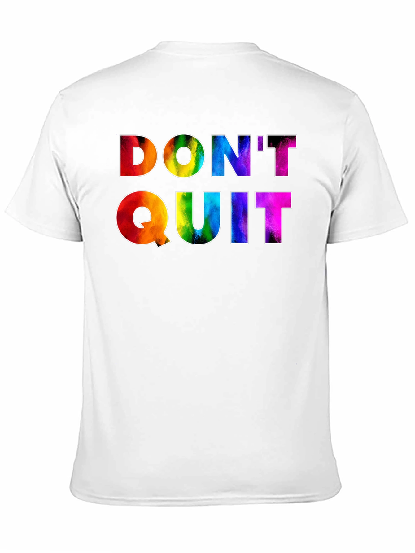 Dont Quit Rainbow Graphic Tee - Motivational Shirt