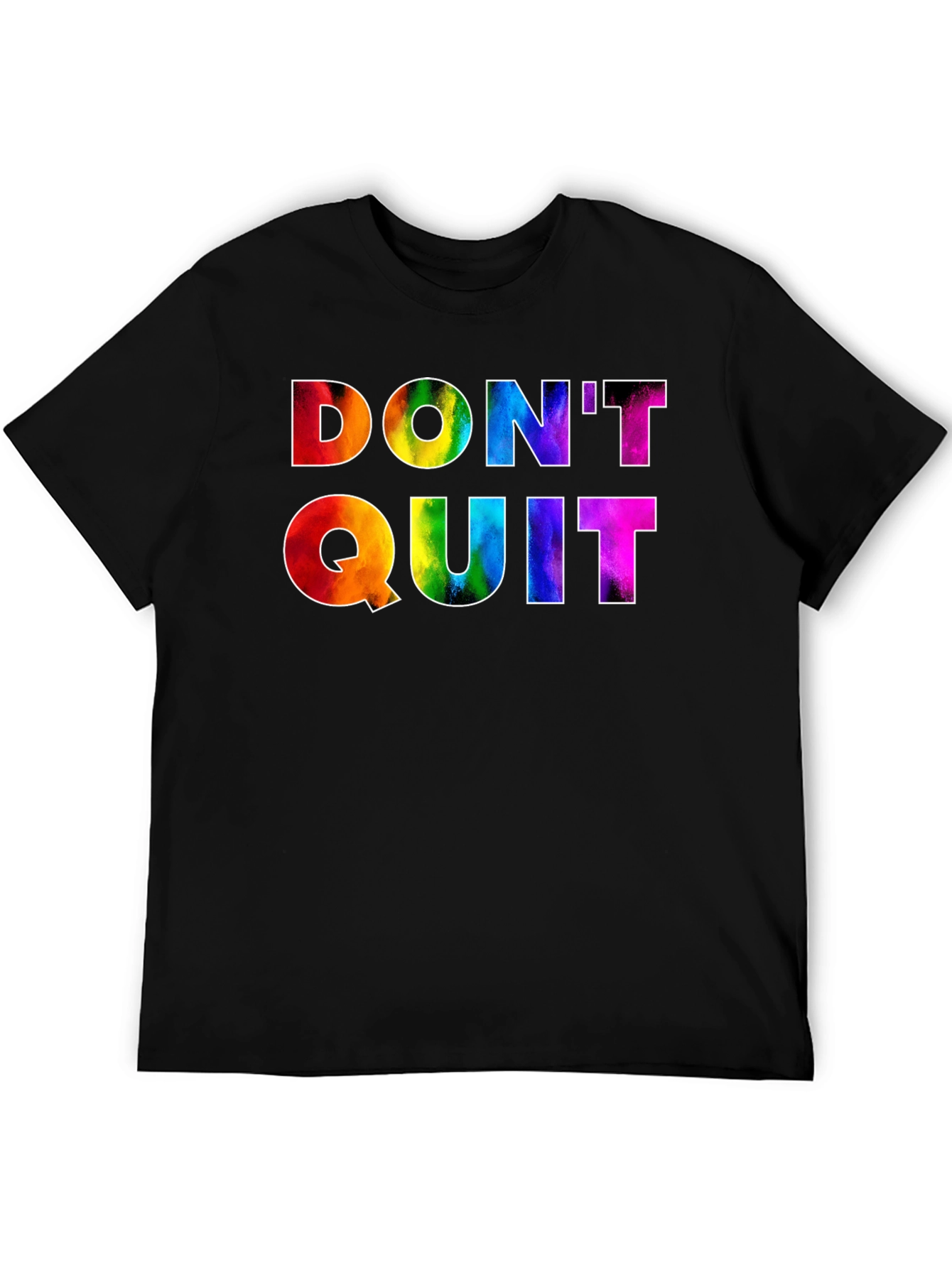 Dont Quit Rainbow Graphic Tee - Motivational Shirt