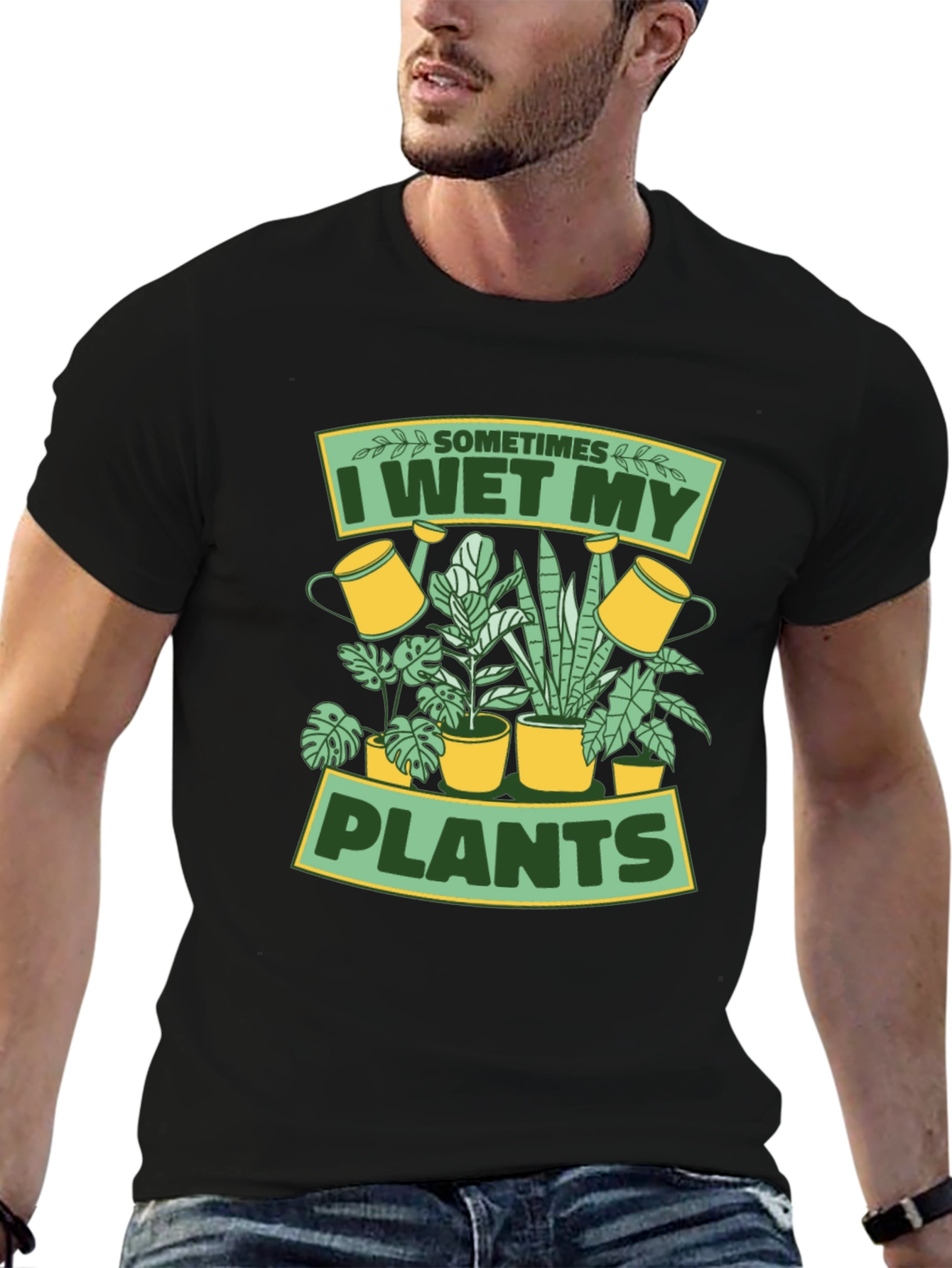 I Wet My Plants Graphic T-Shirt