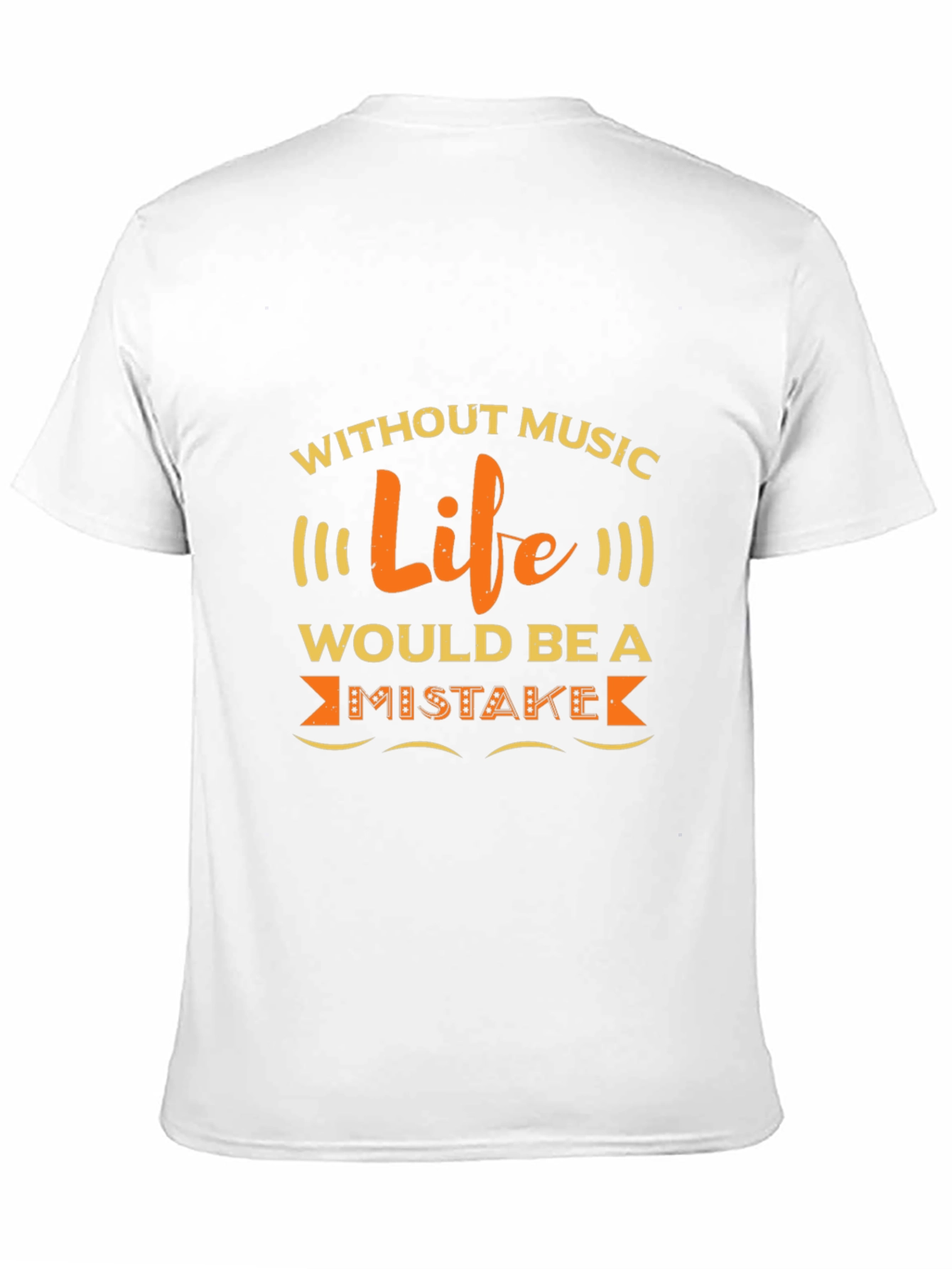Music Lover T-Shirt: Life Without Music is a Mistake