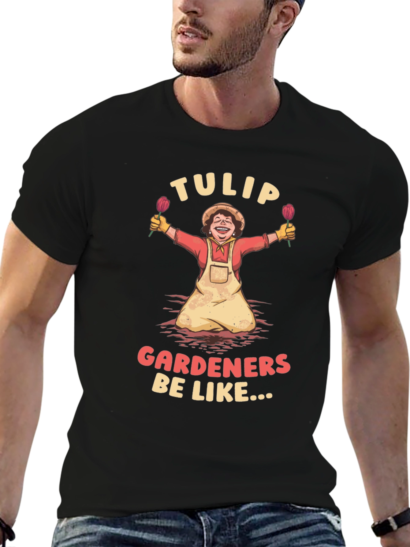 Tulip Gardeners Be Like T-Shirt