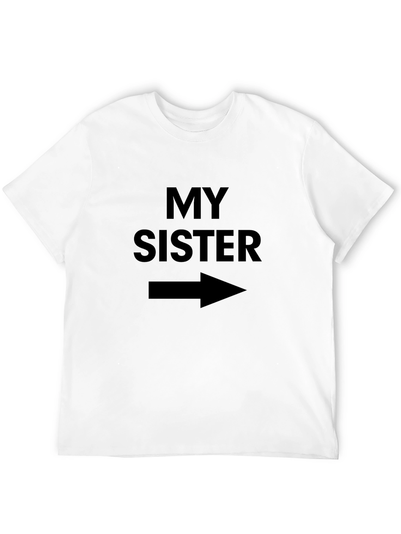 My Sister Right Arrow T-Shirt