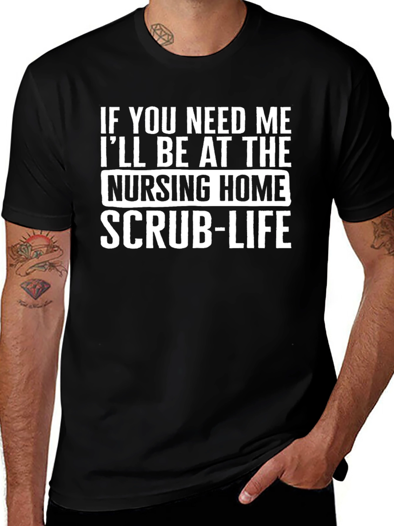 Nursing Home Scrub Life T-Shirt