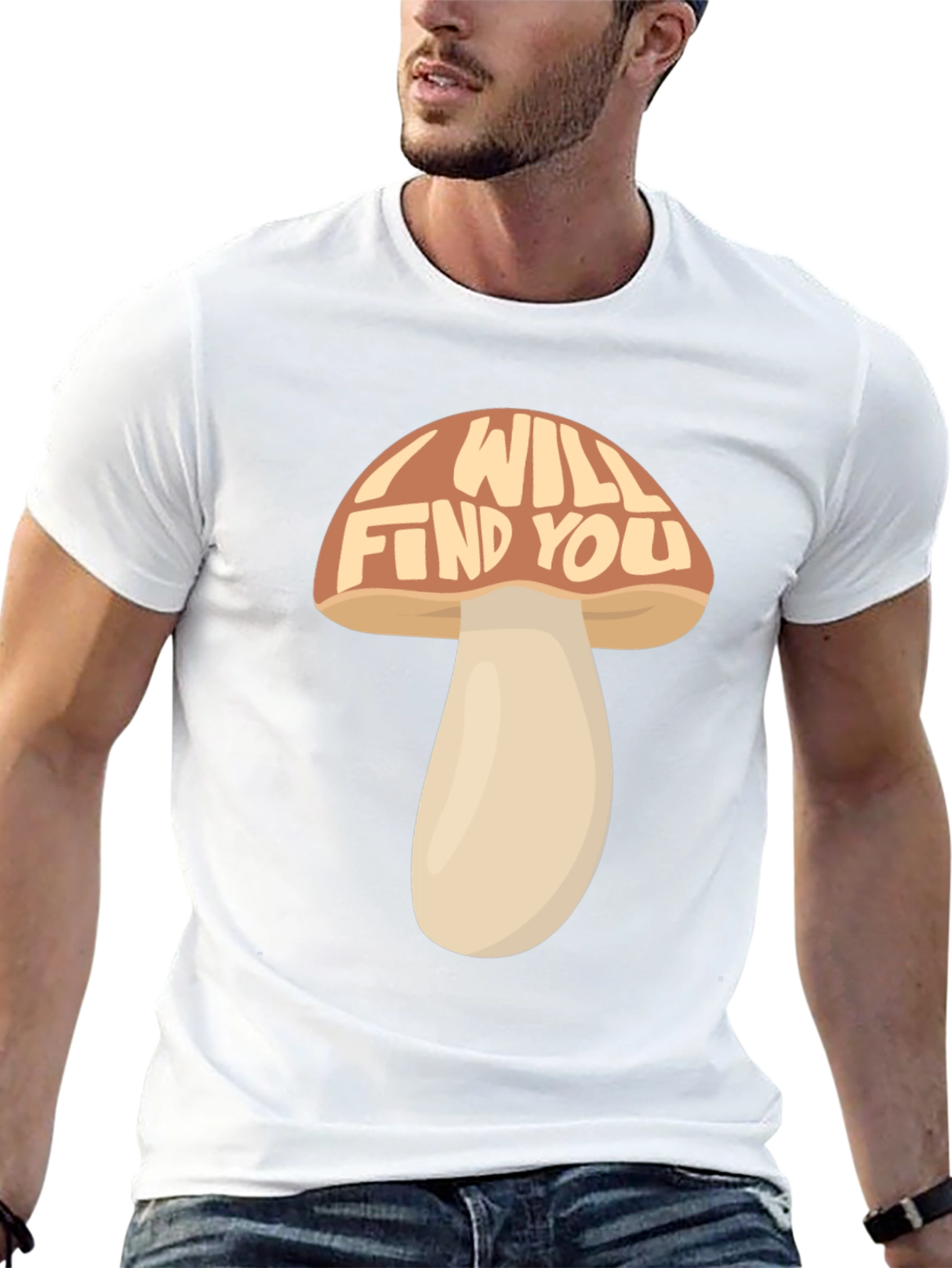 I Will Find You Mushroom Graphic T-Shirt