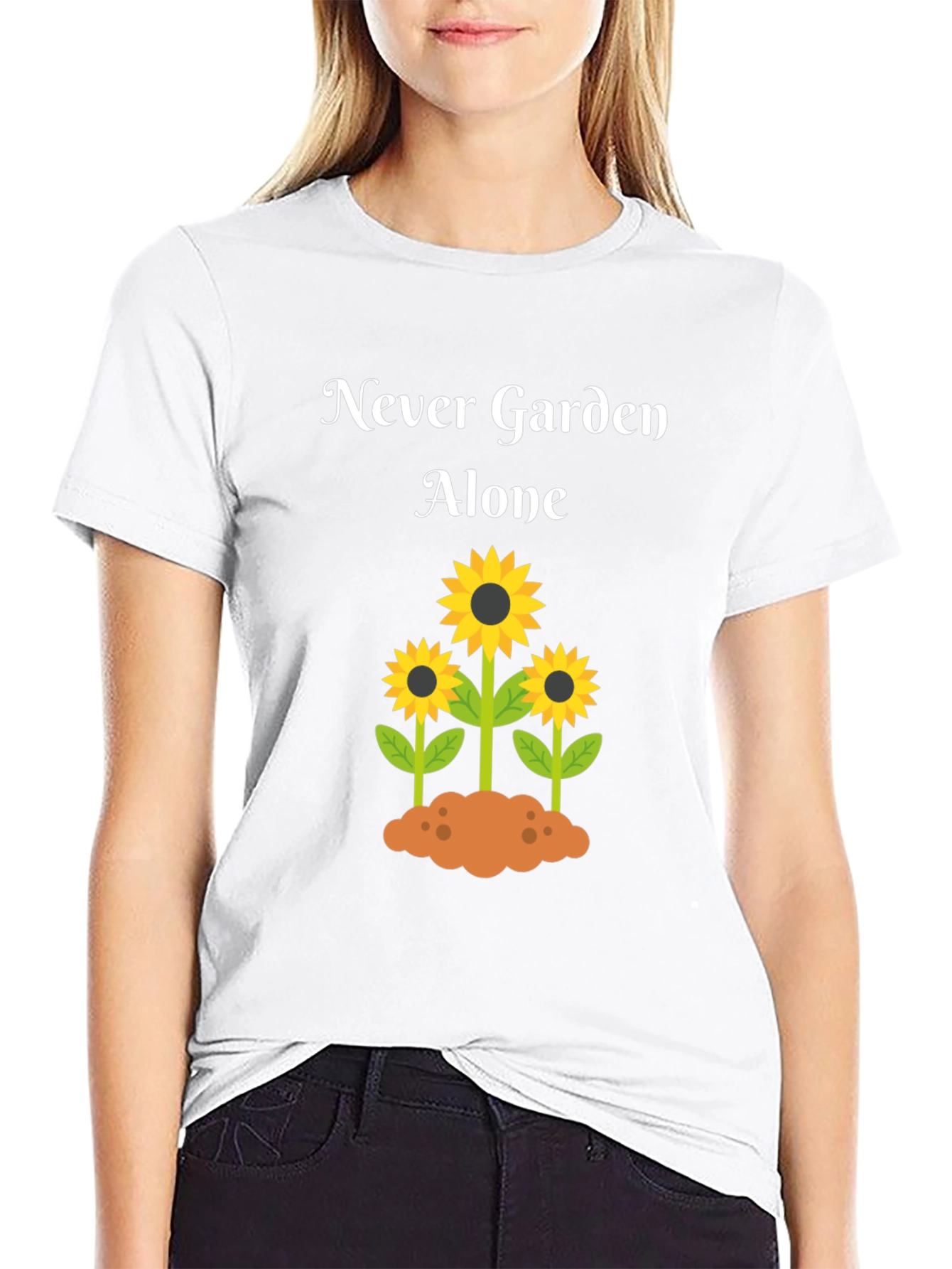 Never Garden Alone T-Shirt with Sunflower Design
