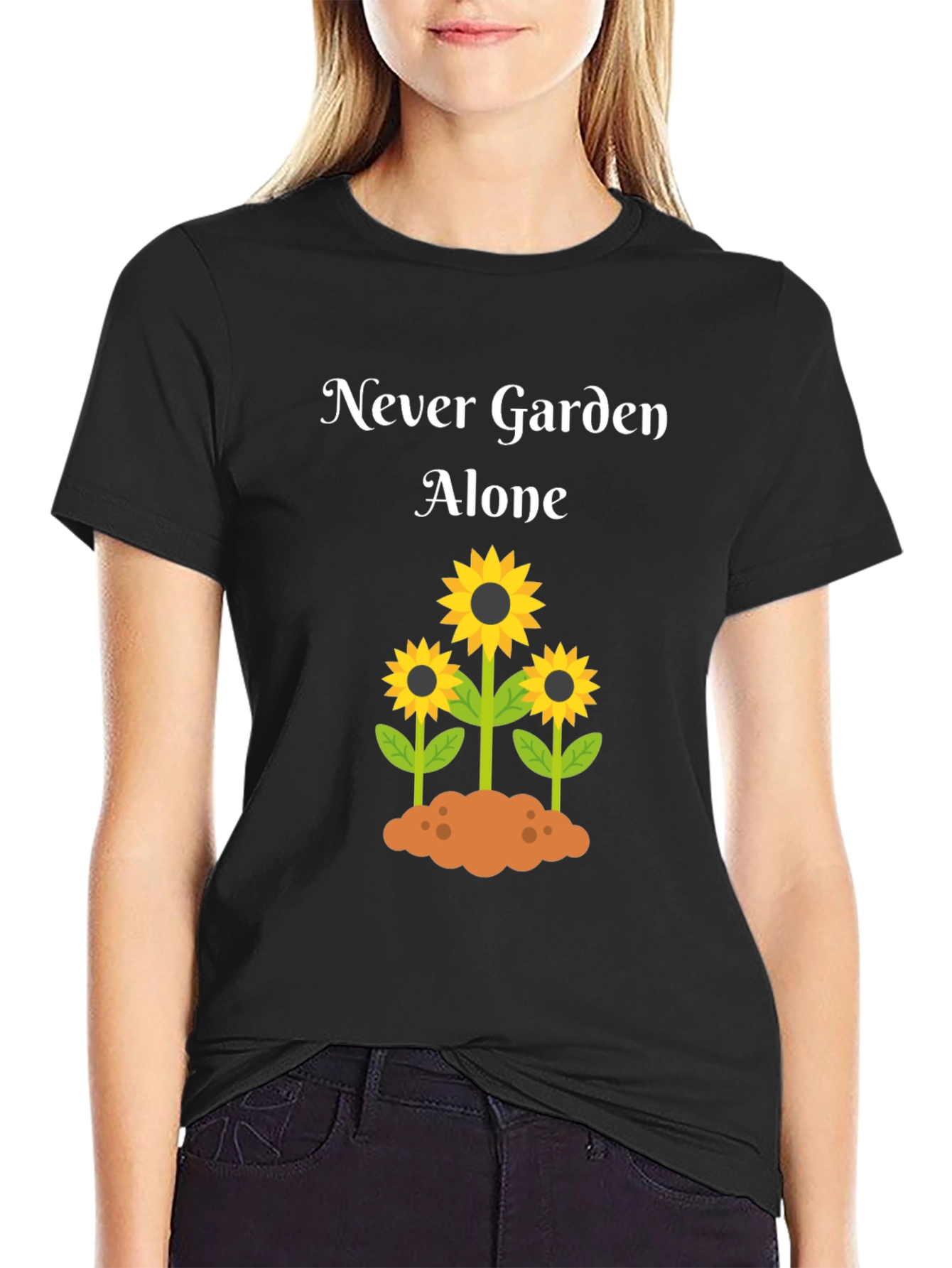 Never Garden Alone T-Shirt with Sunflower Design