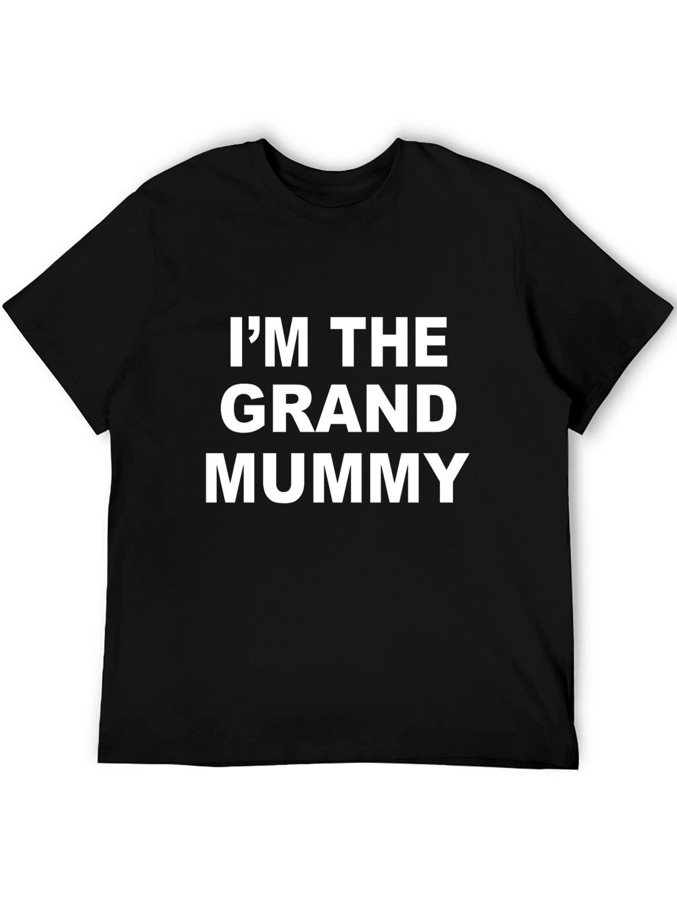 Im The Grand Mummy Funny T-Shirt