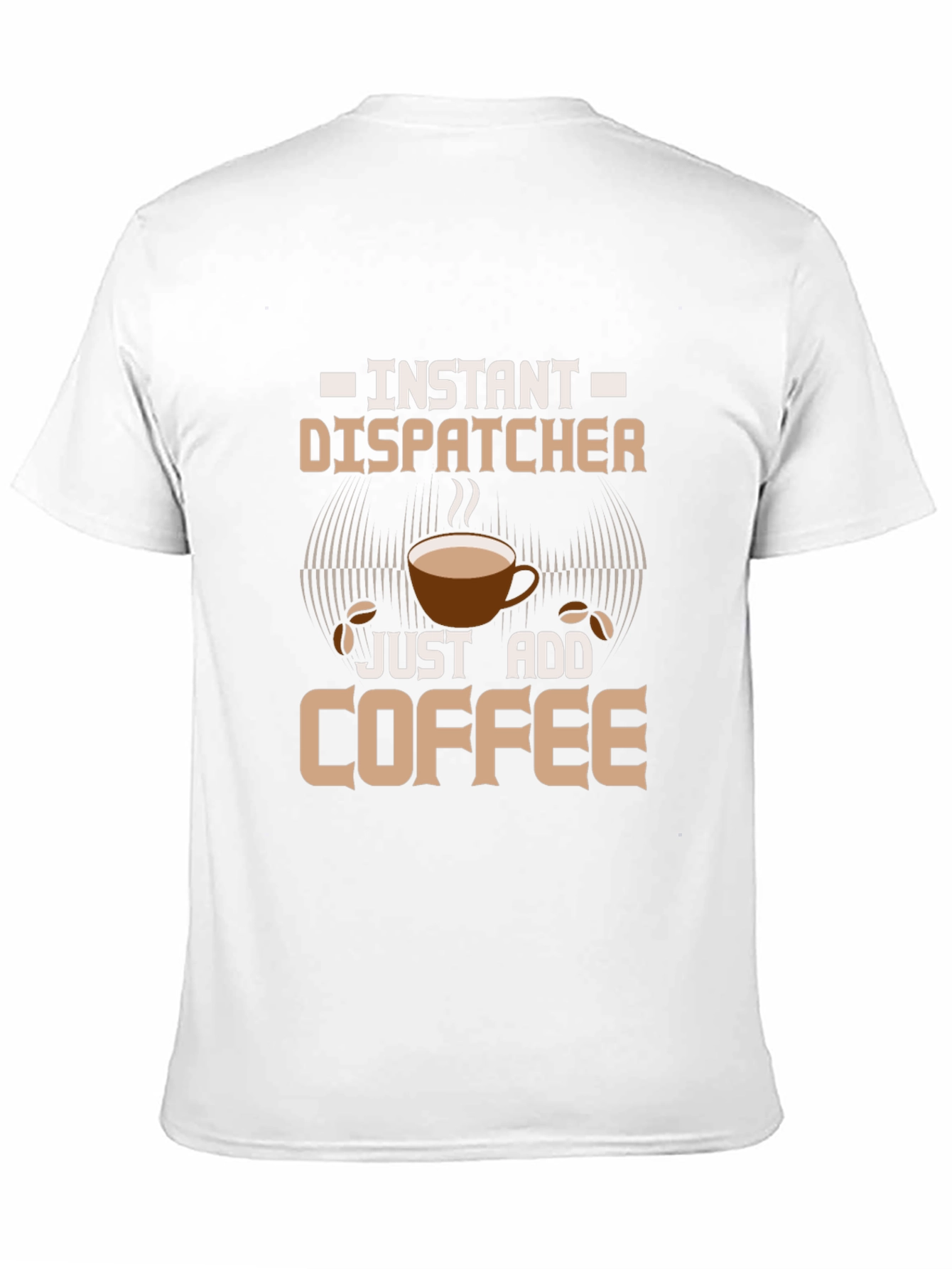 Instant Dispatcher Coffee T-Shirt