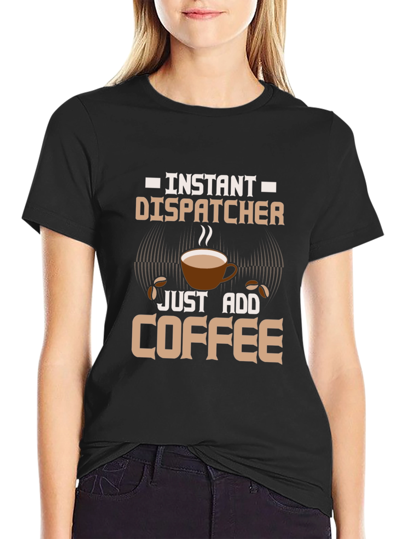 Instant Dispatcher Coffee T-Shirt