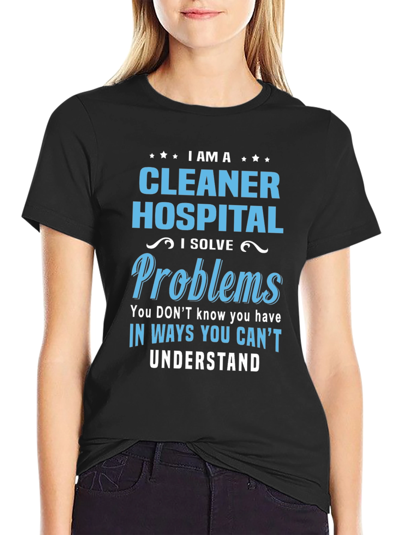 Hospital Cleaner T-Shirt - I Solve Problems