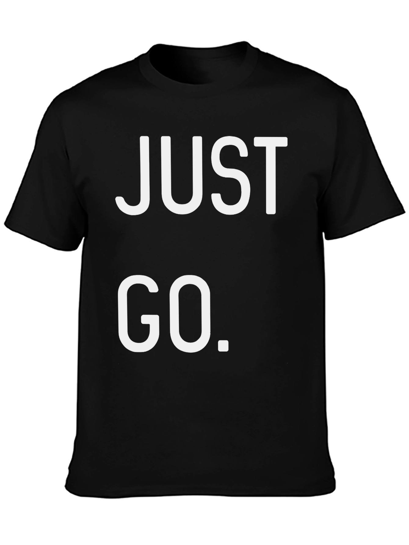 Just Go Black T-Shirt