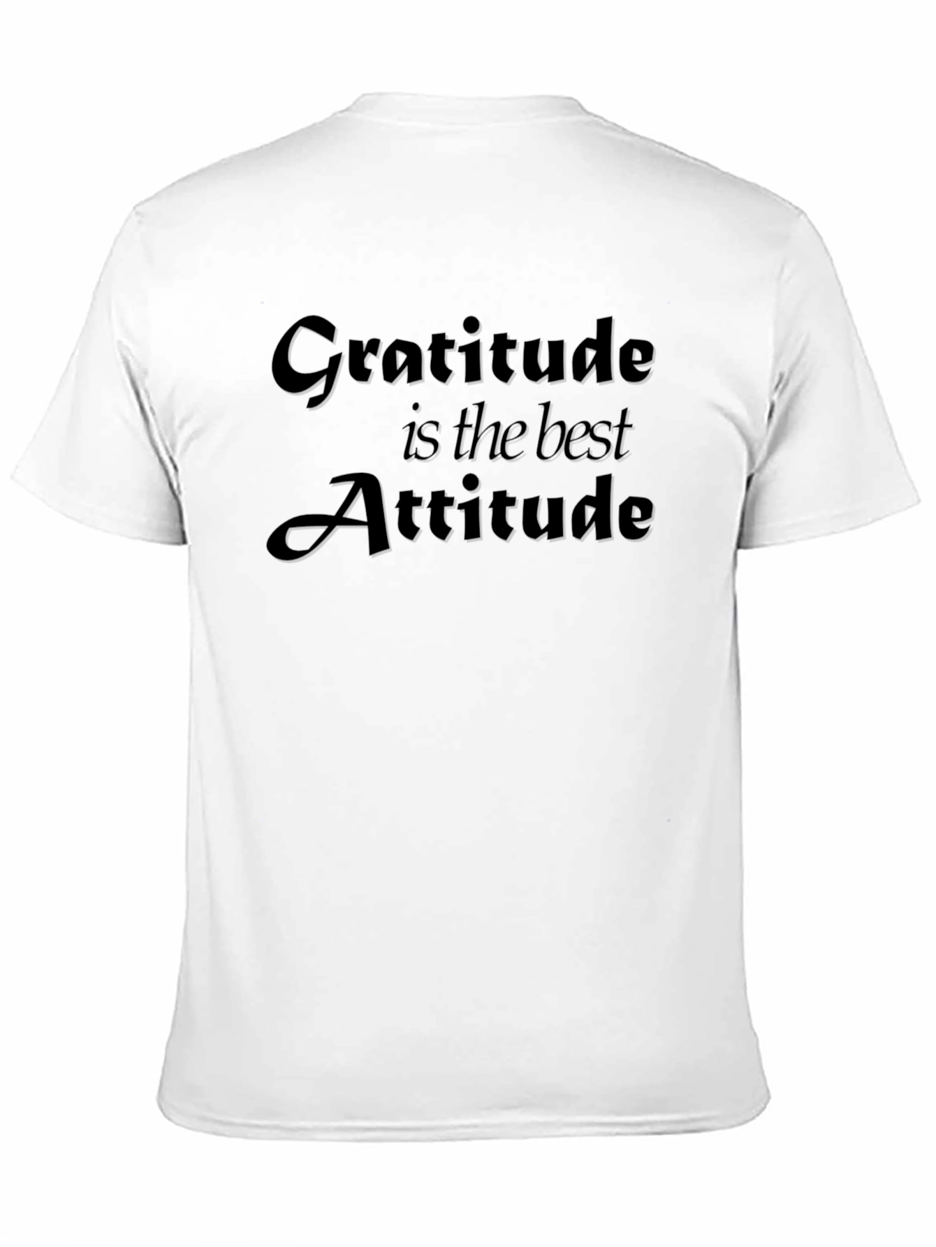 Gratitude T-Shirt: Best Attitude Black Tee