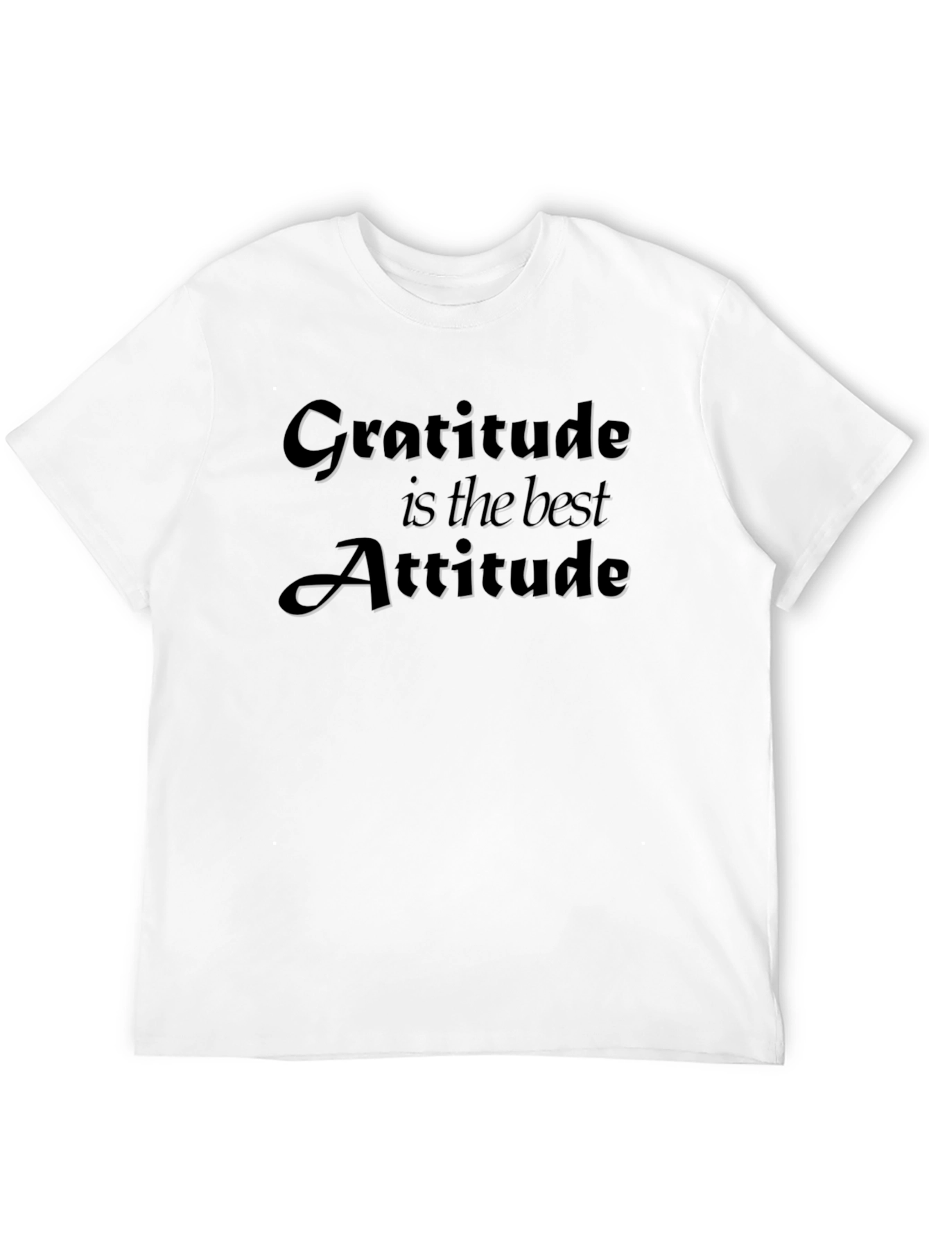 Gratitude T-Shirt: Best Attitude Black Tee