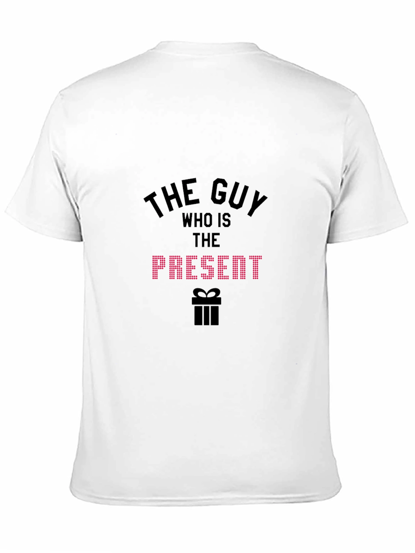 The Guy Present T-Shirt - Fun Birthday Gift Tee