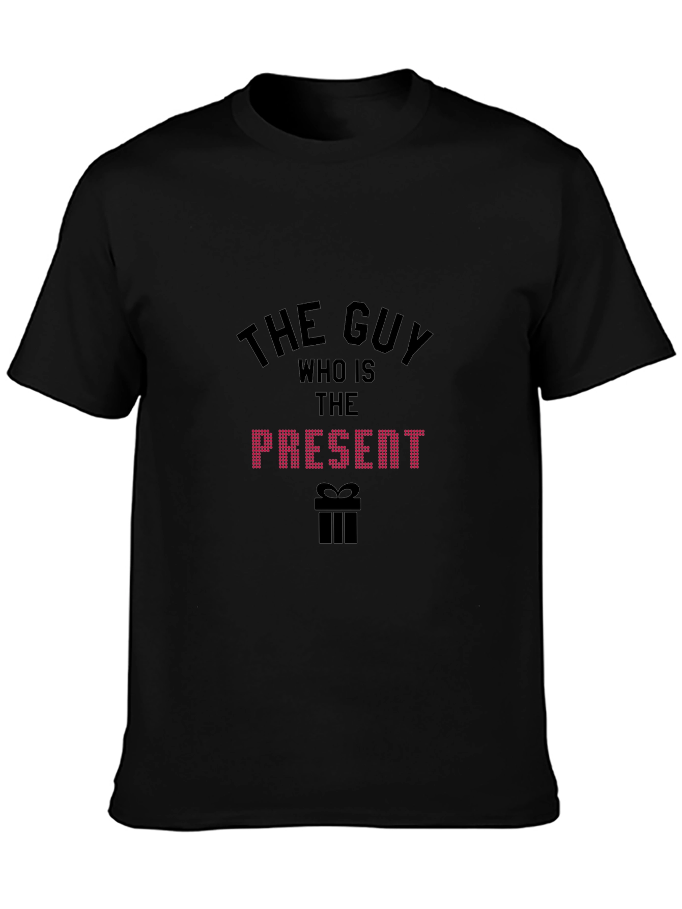 The Guy Present T-Shirt - Fun Birthday Gift Tee