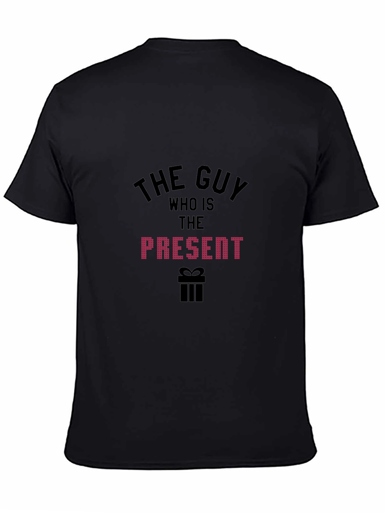 The Guy Present T-Shirt - Fun Birthday Gift Tee