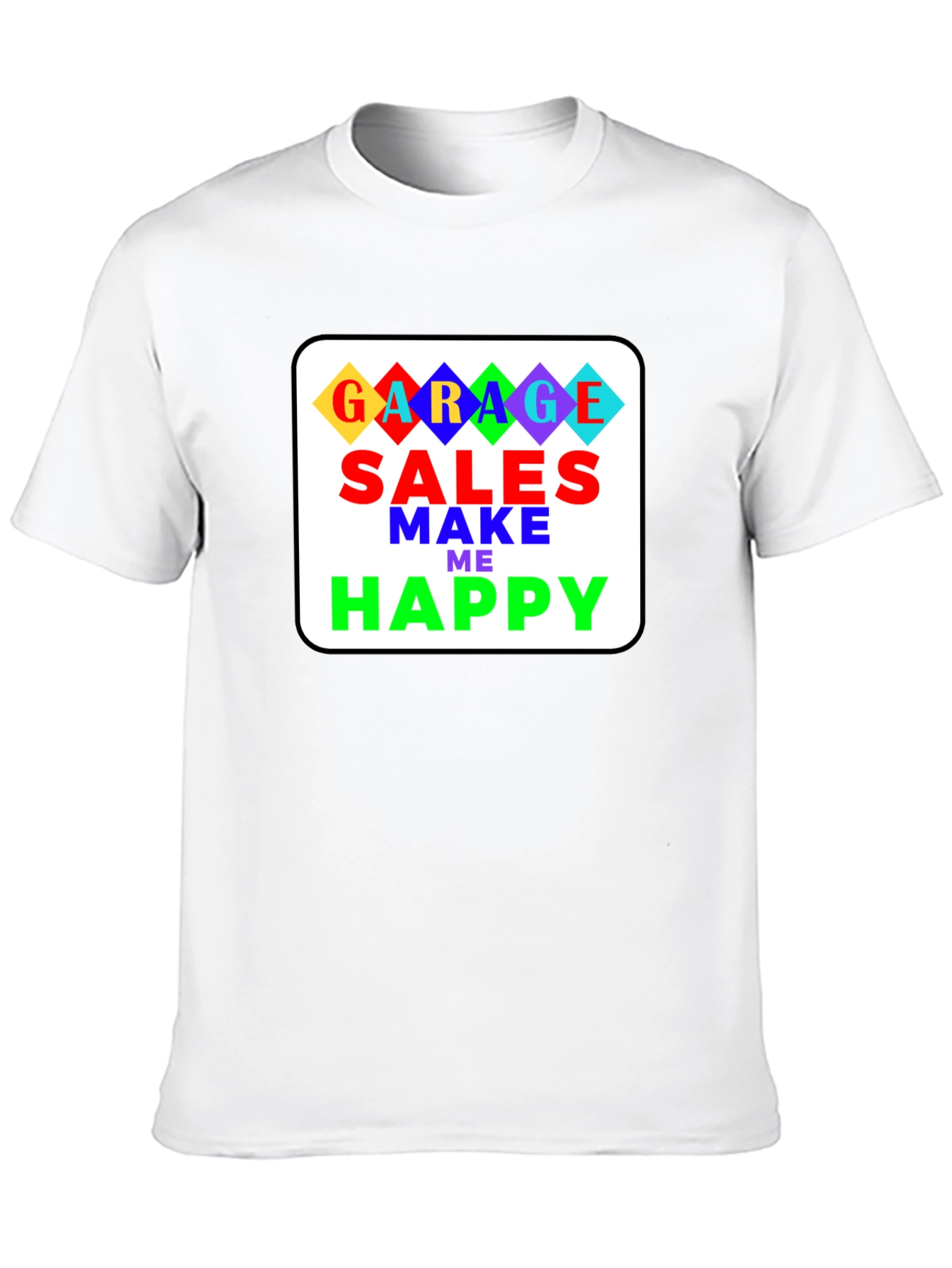 Garage Sales Make Me Happy T-Shirt - Black
