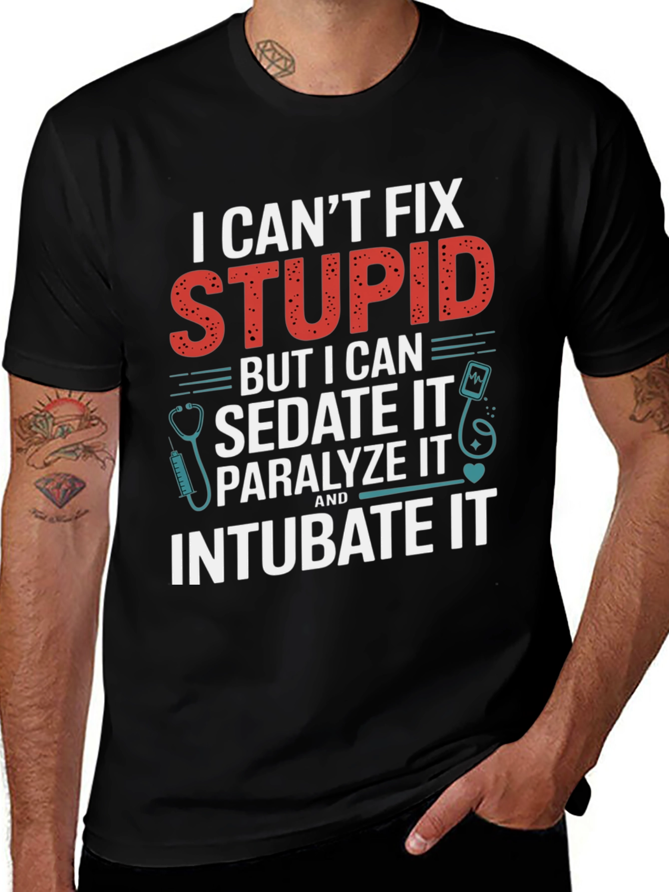 I Cant Fix Stupid T-Shirt