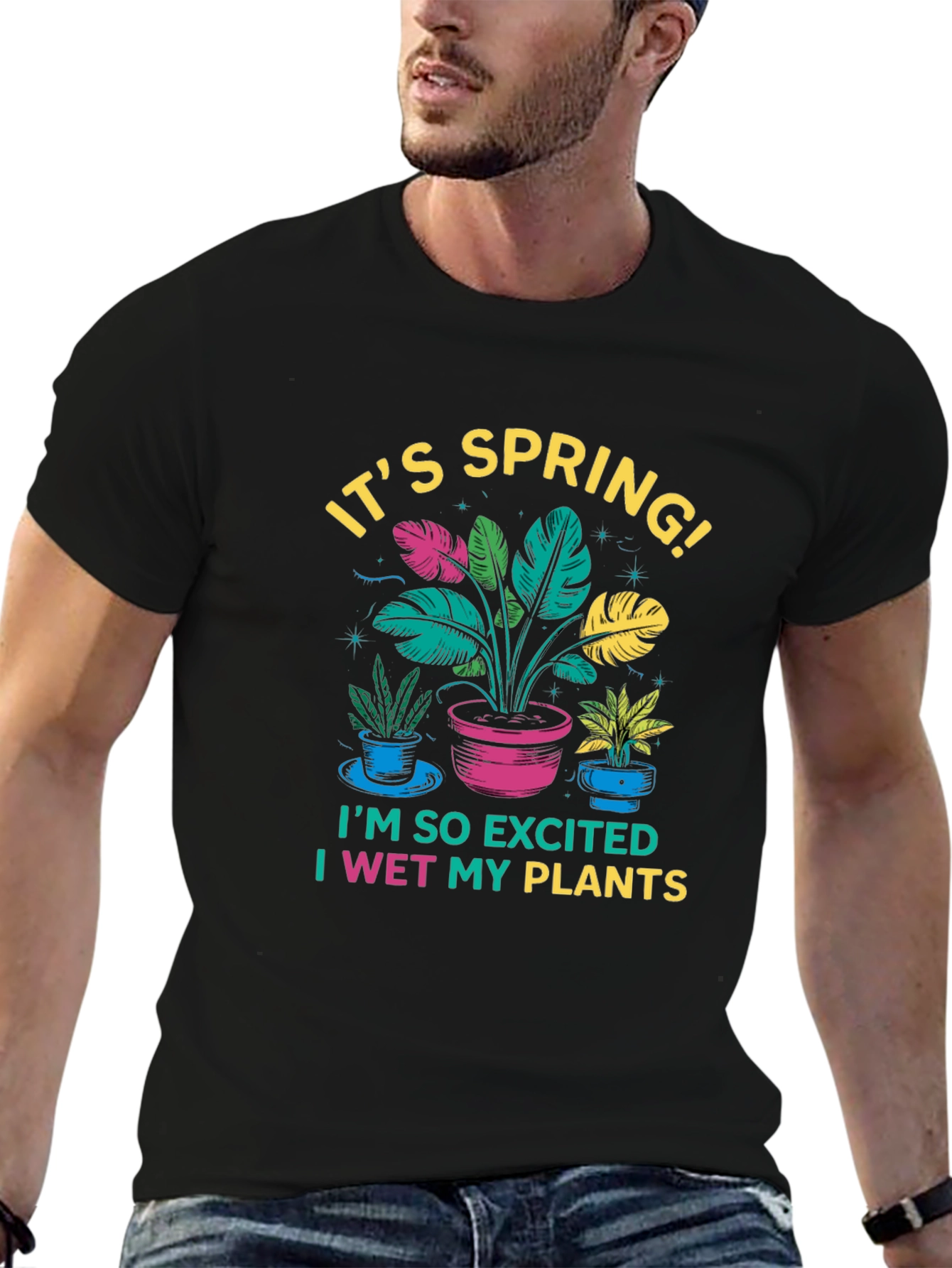 Its Spring! I Wet My Plants Black T-Shirt