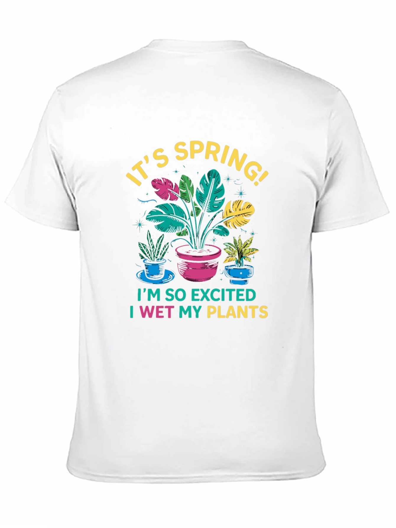 Its Spring! I Wet My Plants Black T-Shirt