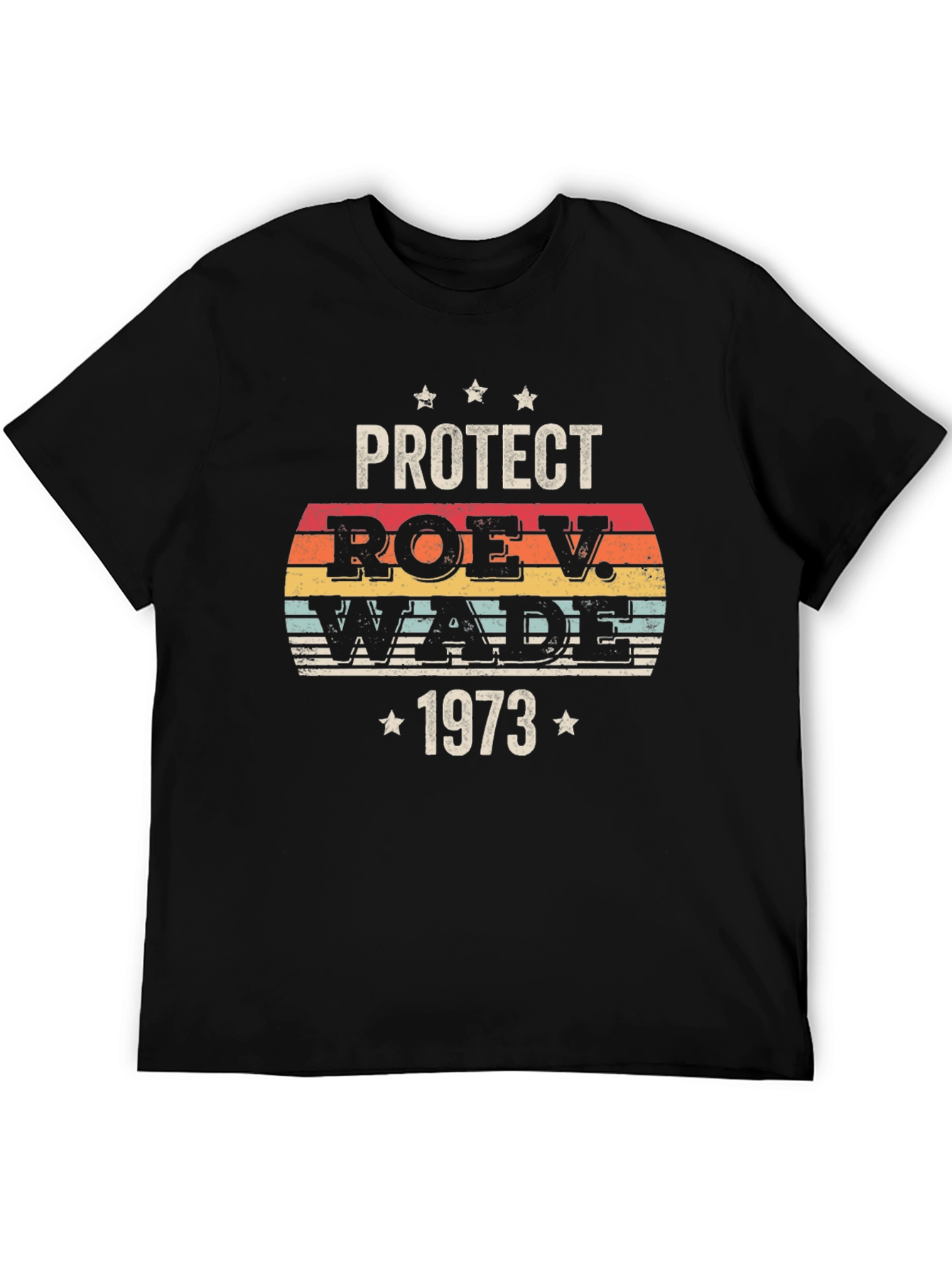 Protect Roe V. Wade 1973 Black T-Shirt