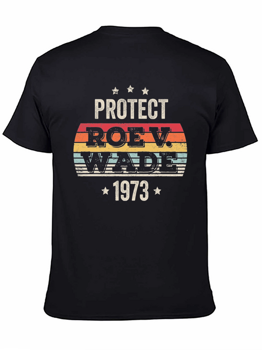 Protect Roe V. Wade 1973 Black T-Shirt