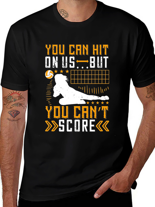 Volleyball T-Shirt: Hit On Us Cant Score