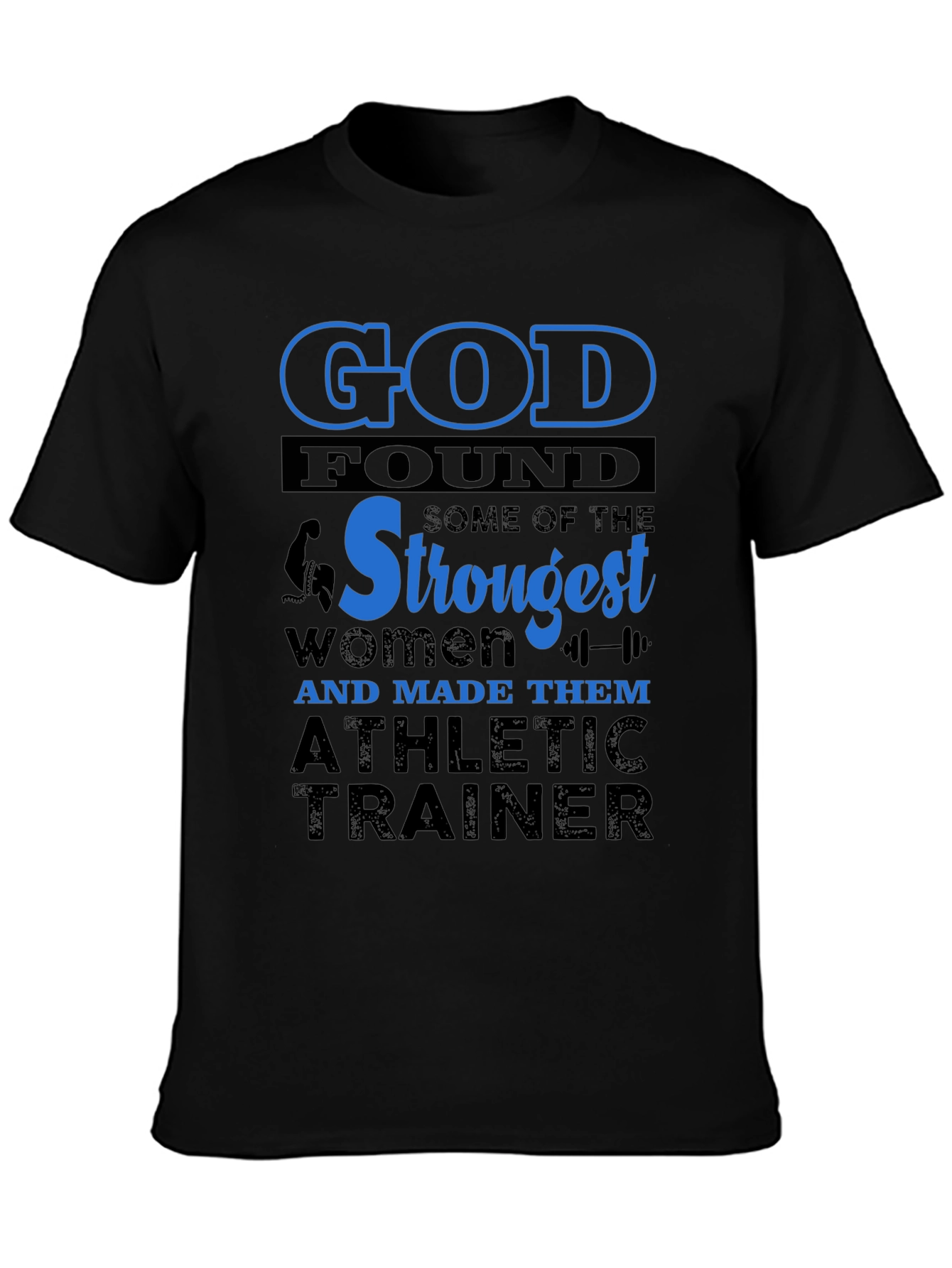 Strongest Women Athletic Trainer Graphic Tee