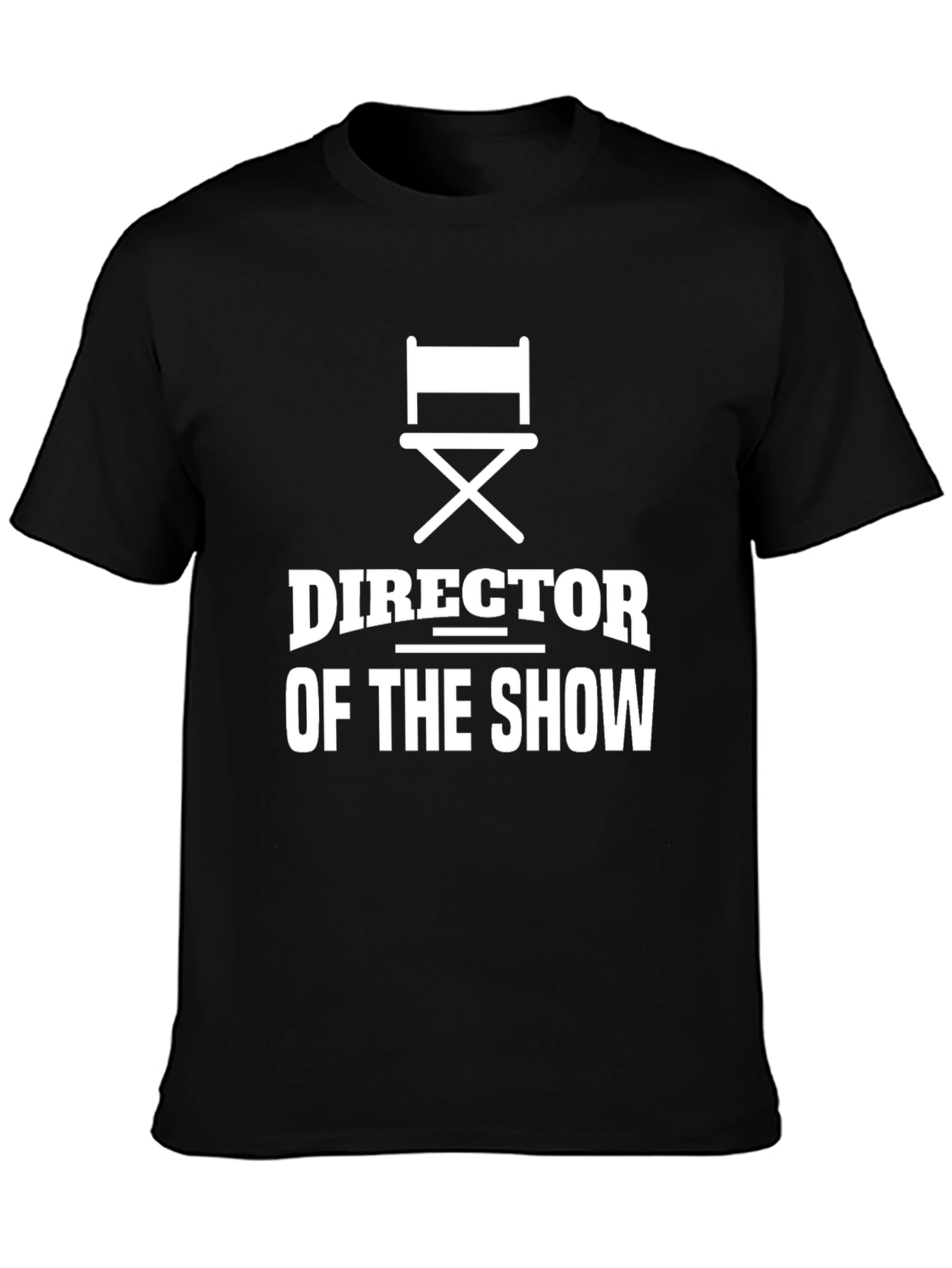 Director of the Show Graphic T-Shirt