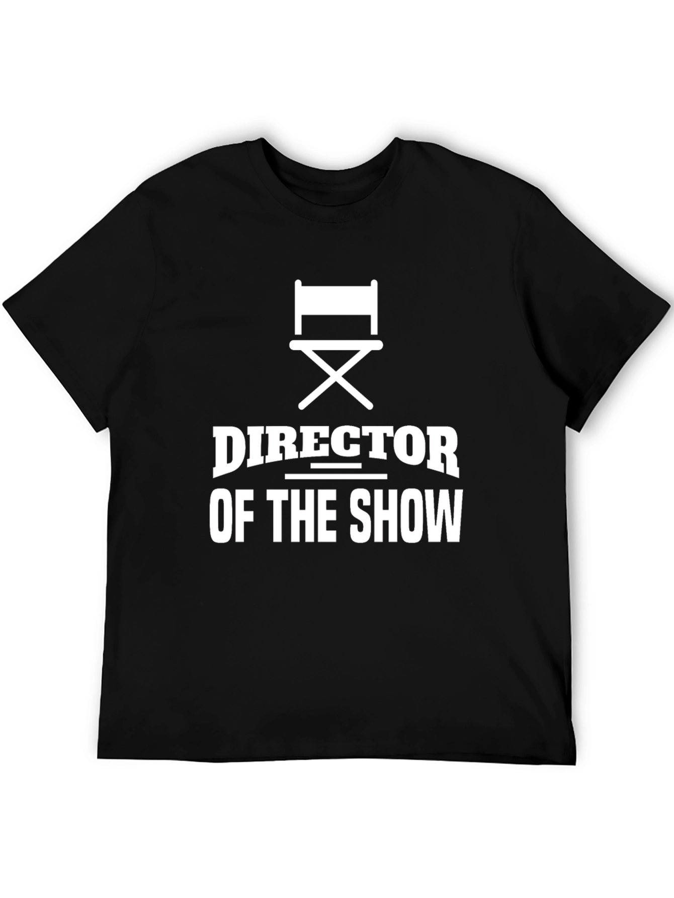 Director of the Show Graphic T-Shirt