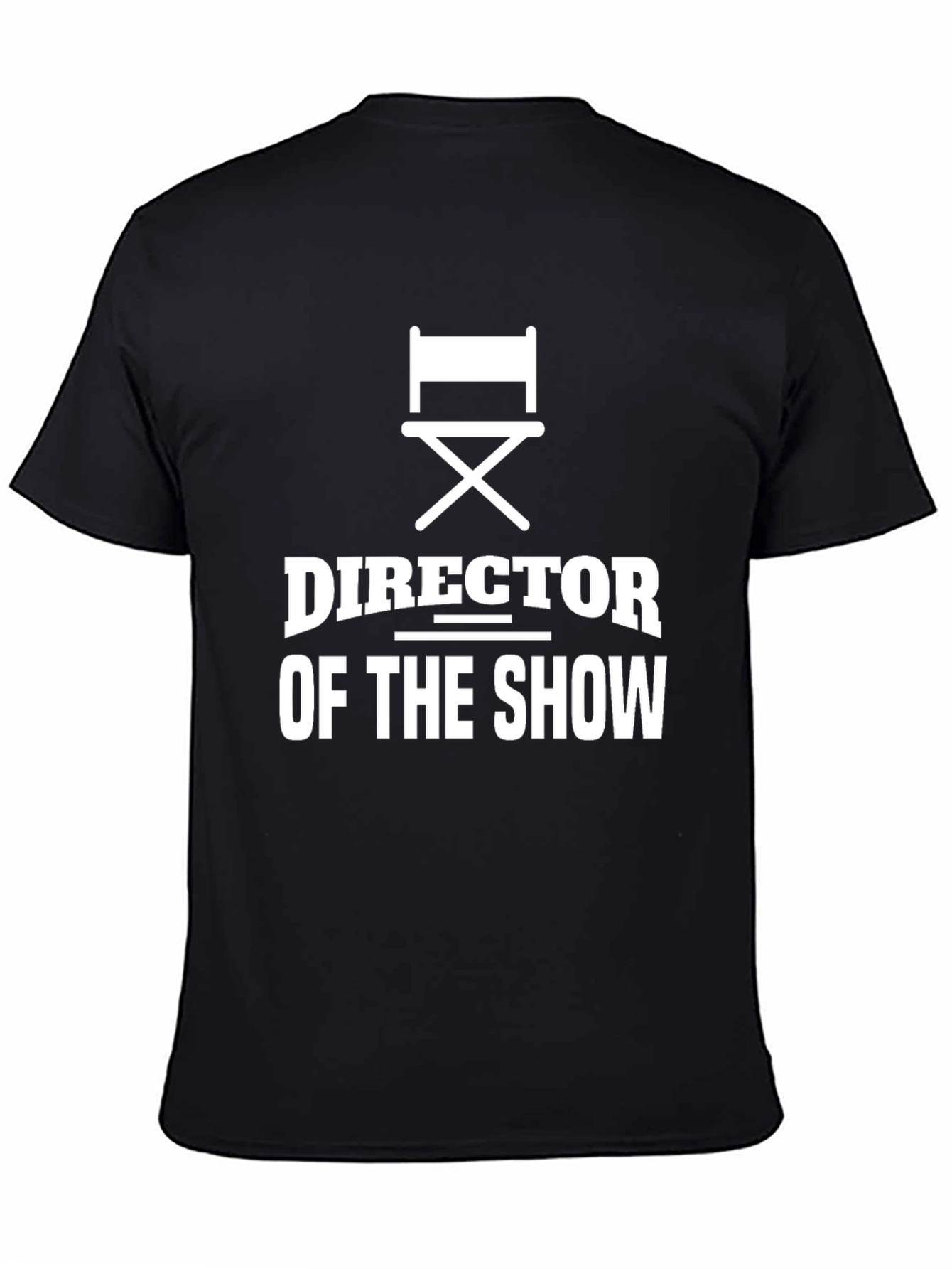 Director of the Show Graphic T-Shirt