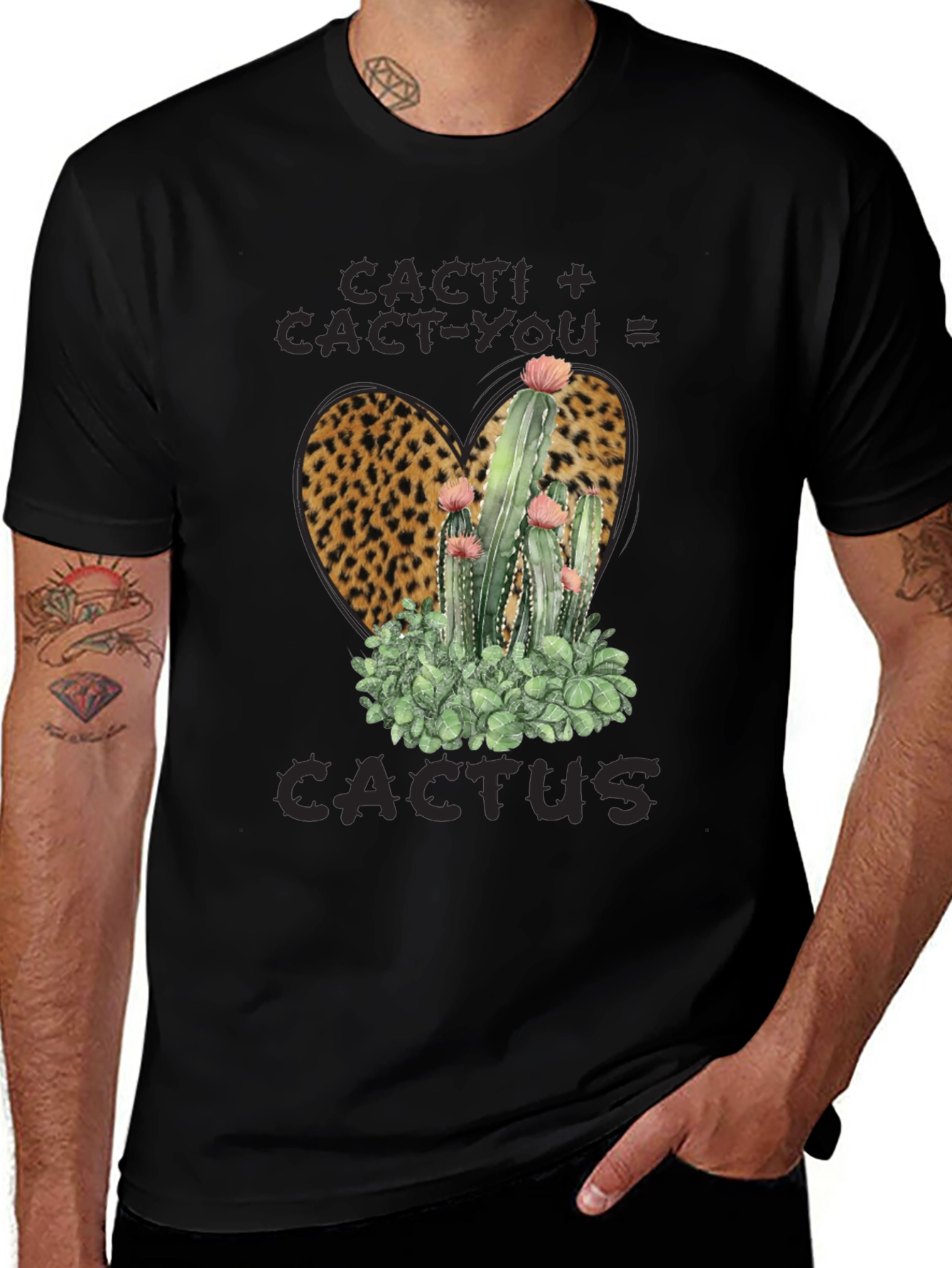 Cacti + Cact-You = Cactus Leopard Print T-Shirt