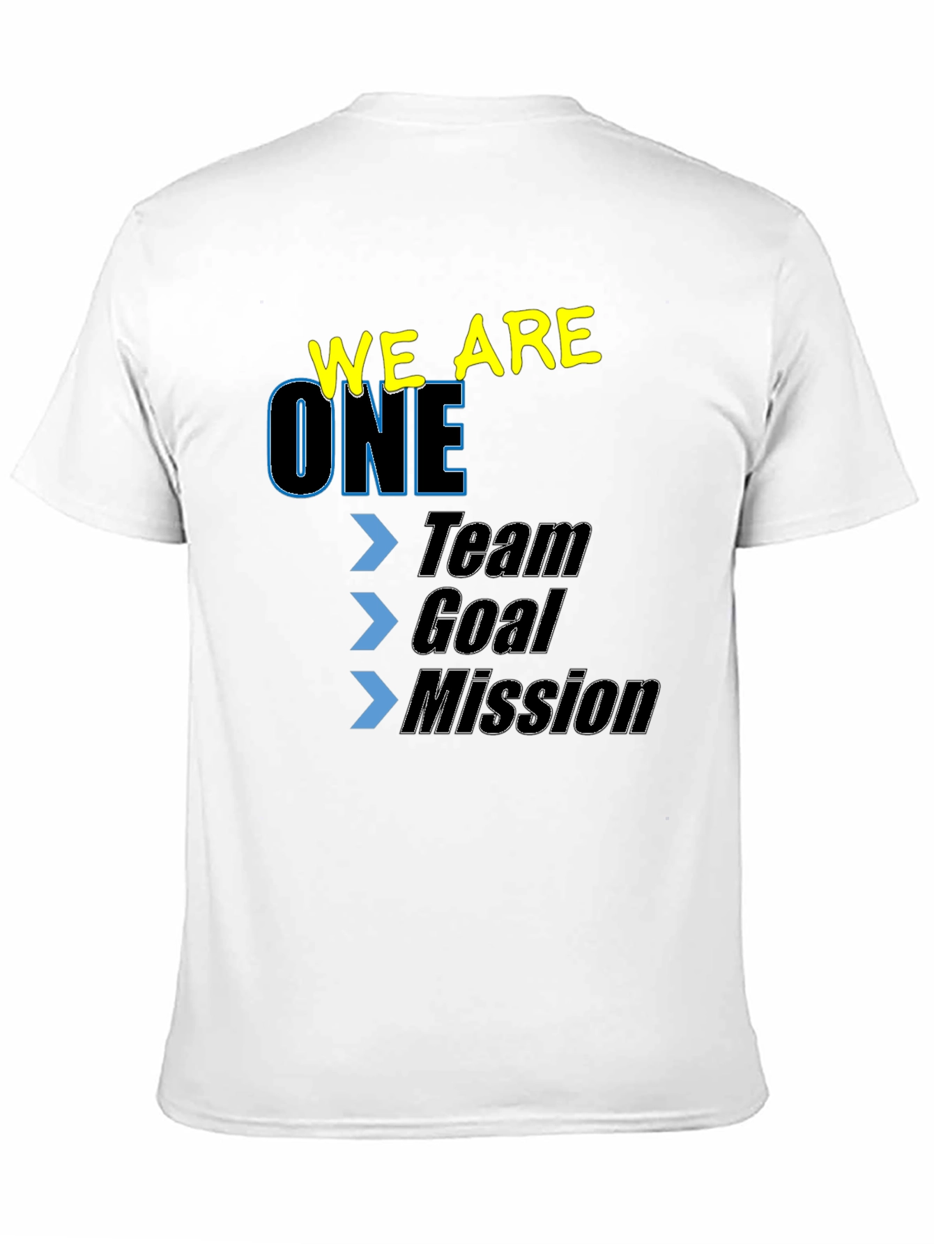 We Are One Team Goal Mission Graphic Tee