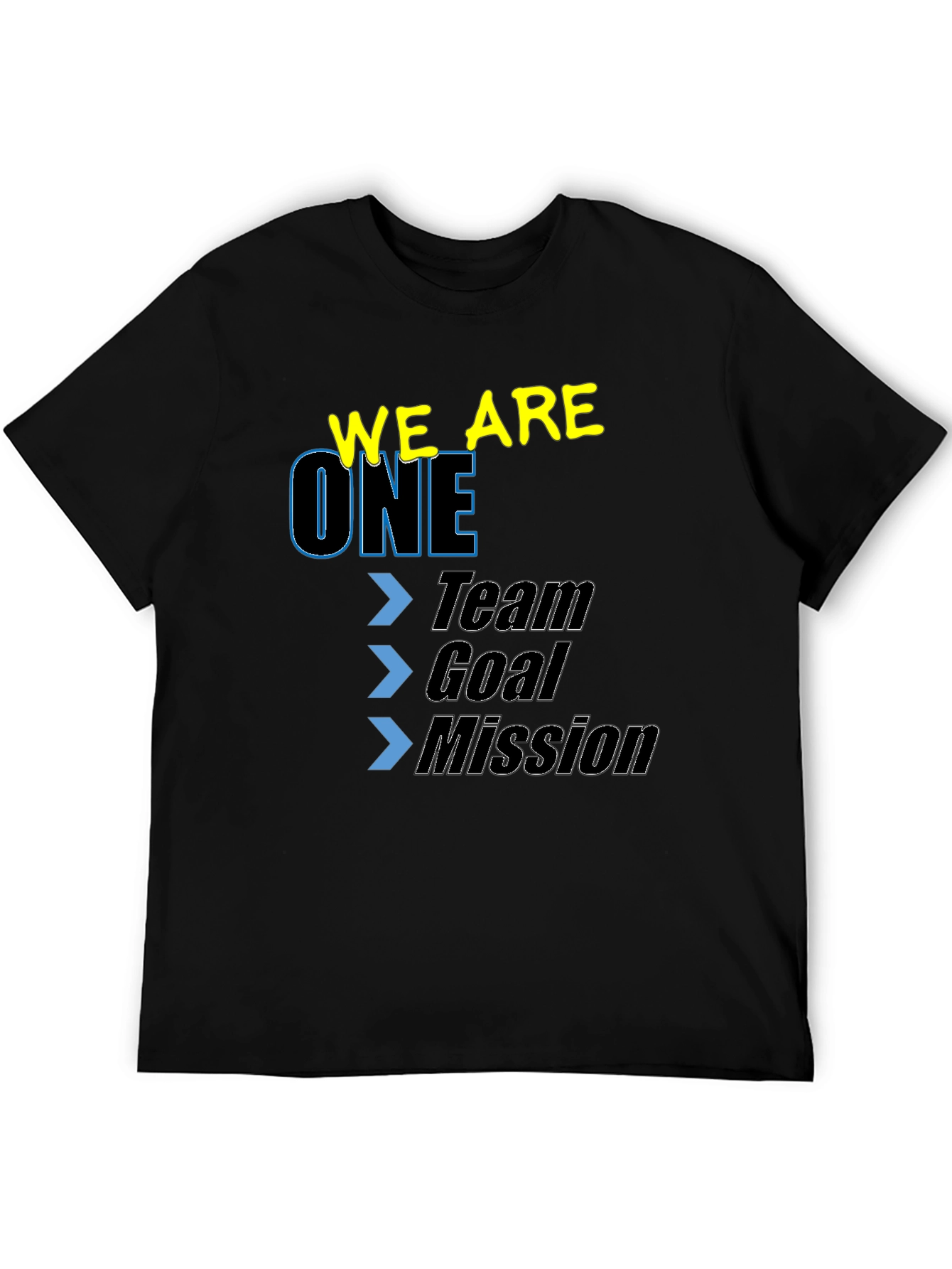 We Are One Team Goal Mission Graphic Tee