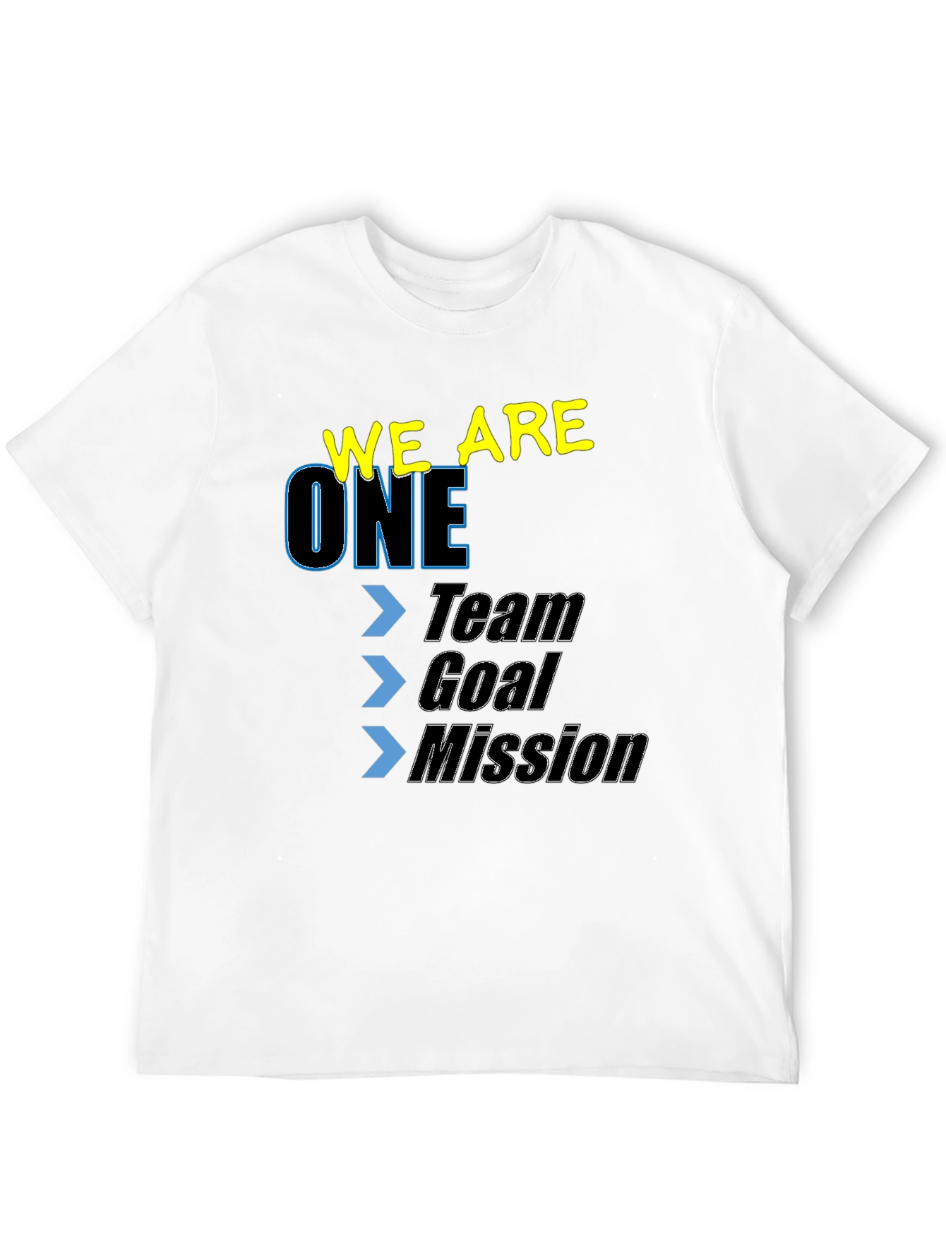 We Are One Team Goal Mission Graphic Tee