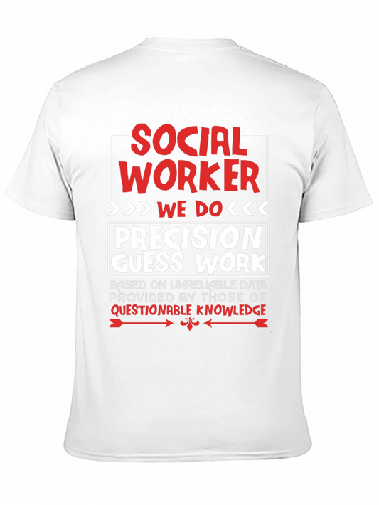 Social Worker Precision Guess Work T-Shirt