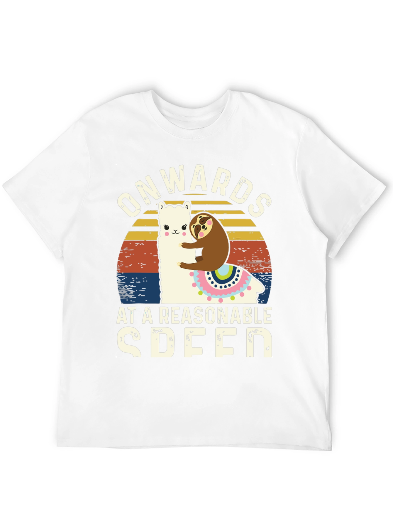 Onwards at a Reasonable Speed Sloth Llama T-Shirt