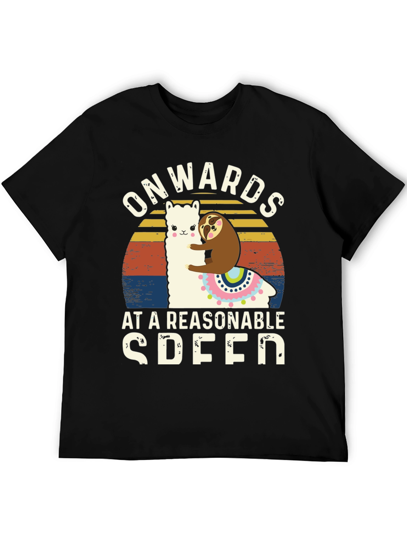 Onwards at a Reasonable Speed Sloth Llama T-Shirt