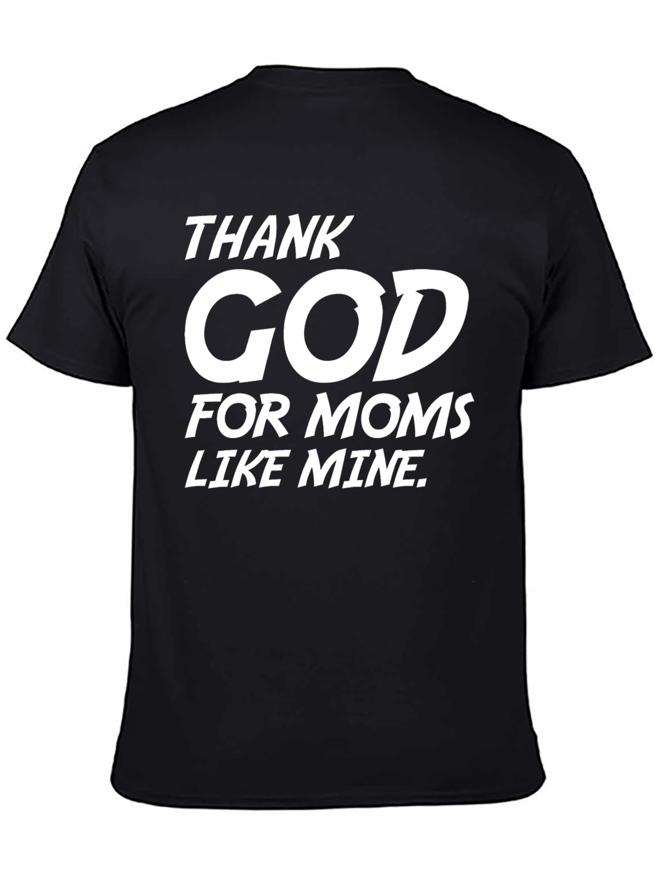 Thank God for Moms T-Shirt