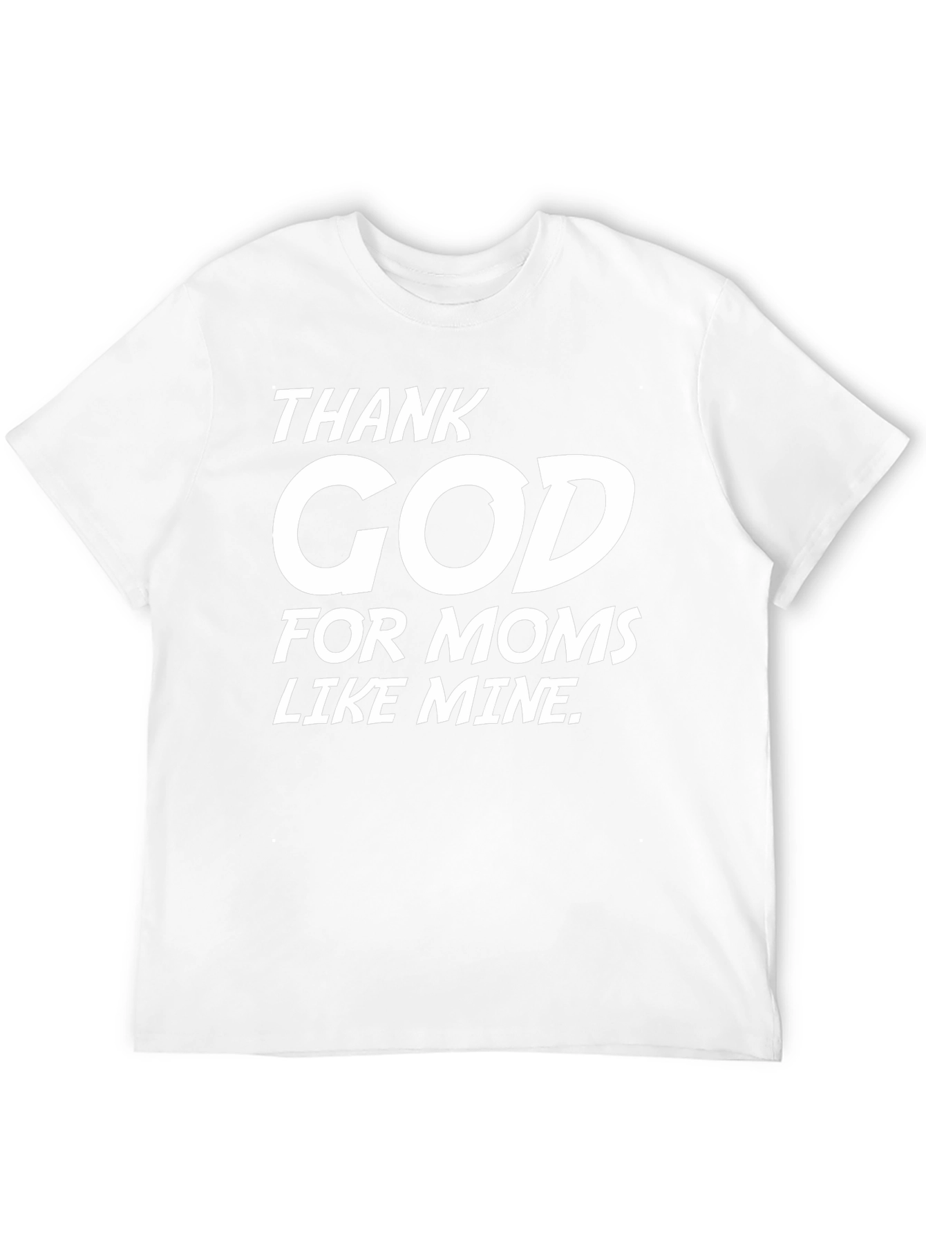 Thank God for Moms T-Shirt
