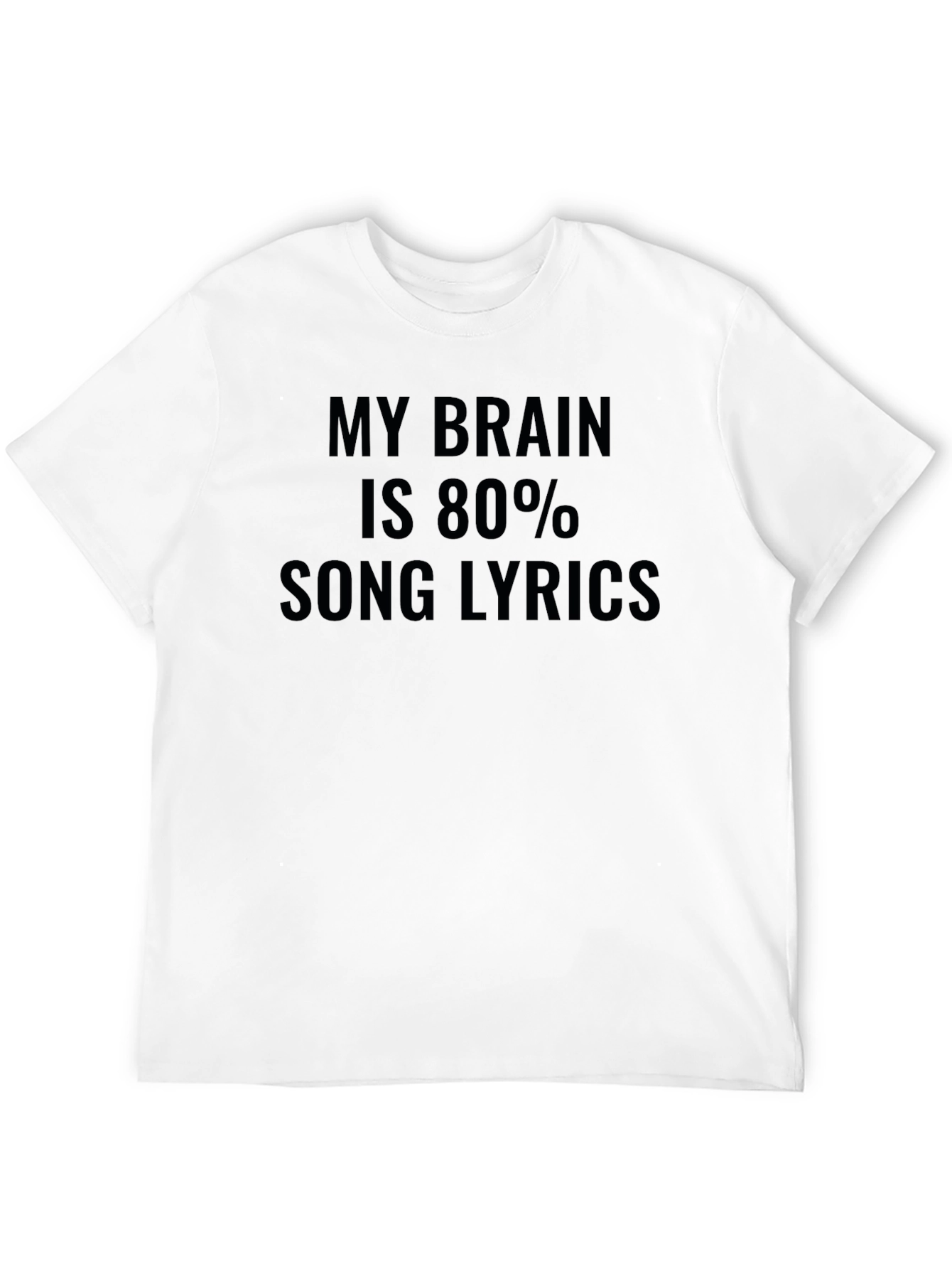 My Brain is 80% Song Lyrics Funny Graphic Tee