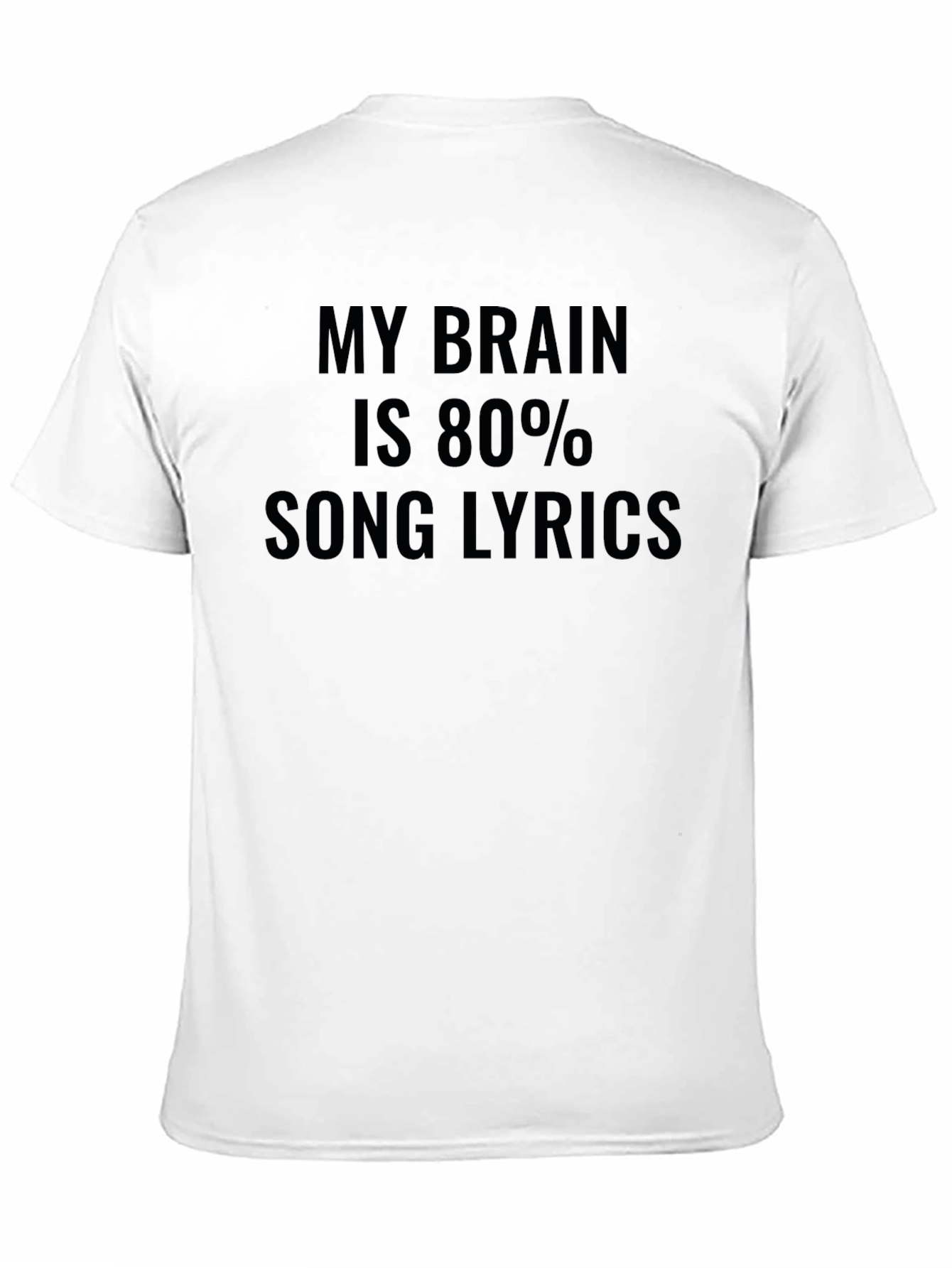 My Brain is 80% Song Lyrics Funny Graphic Tee