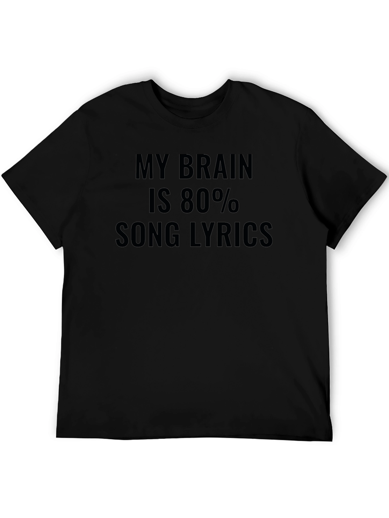 My Brain is 80% Song Lyrics Funny Graphic Tee