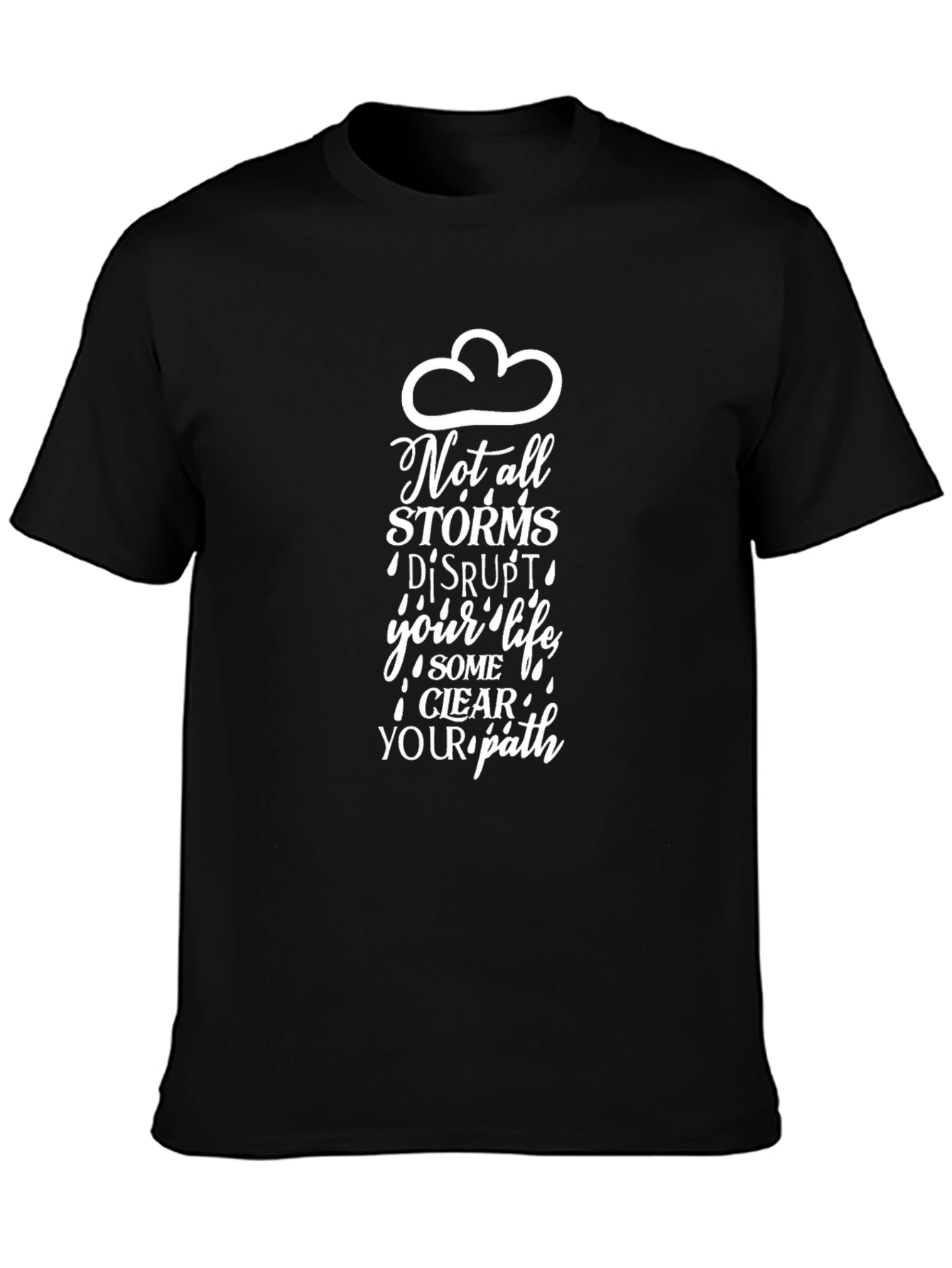 Motivational Storms Graphic Tee - Black Cotton T-Shirt